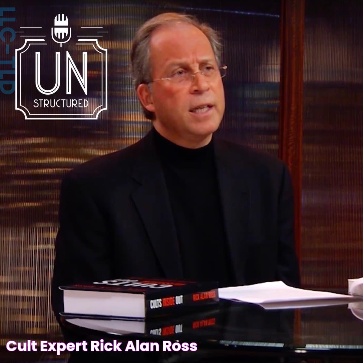 Rick Alan Ross: An In-Depth Look At A Renowned Cult Expert