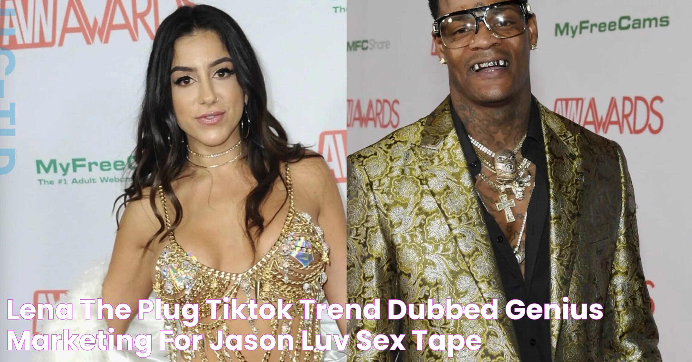 Lena The Plug TikTok Trend Dubbed "Genius Marketing" For Jason Luv Sex Tape