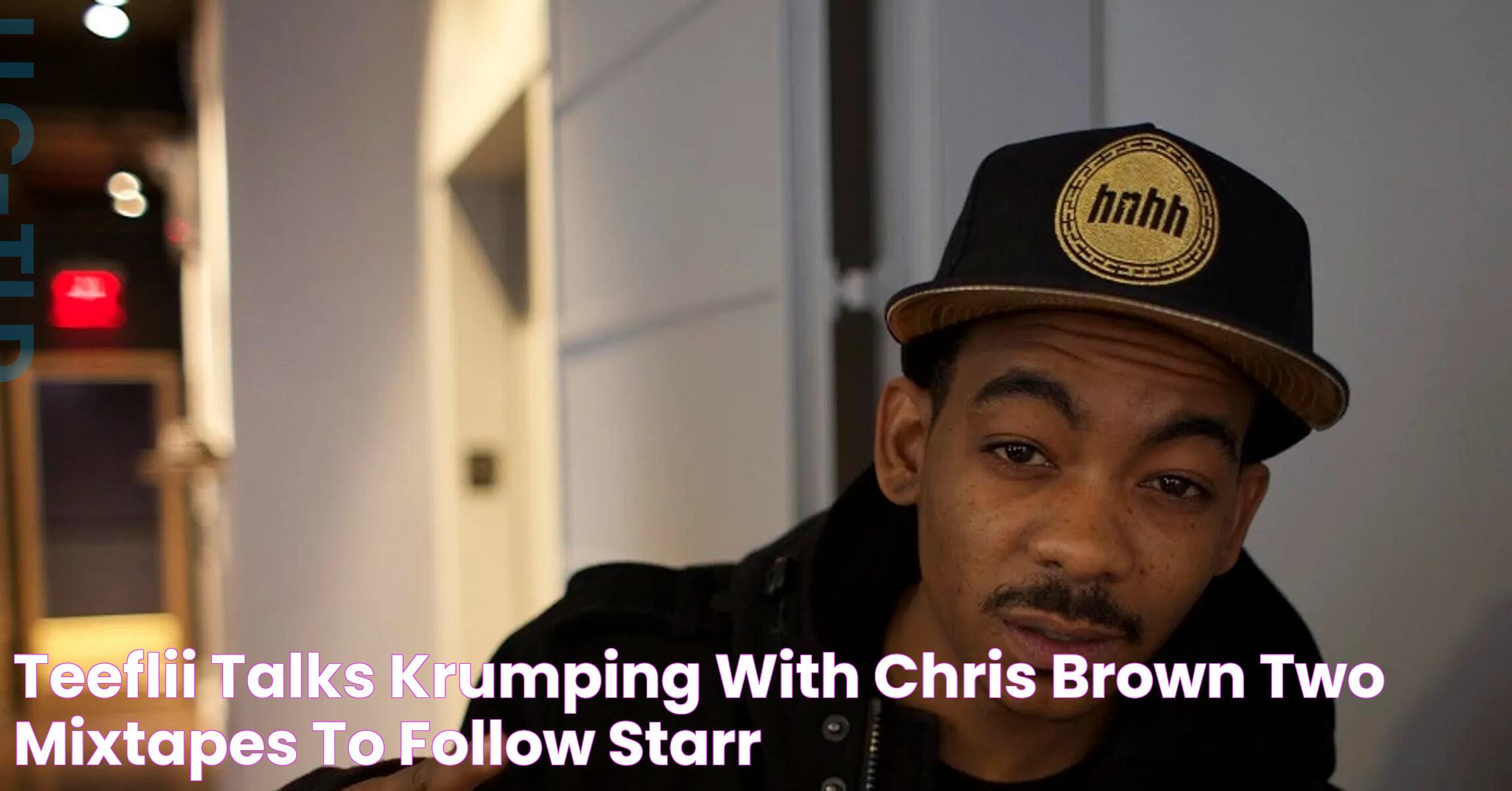 TeeFlii Talks Krumping With Chris Brown, Two Mixtapes To Follow "Starr"