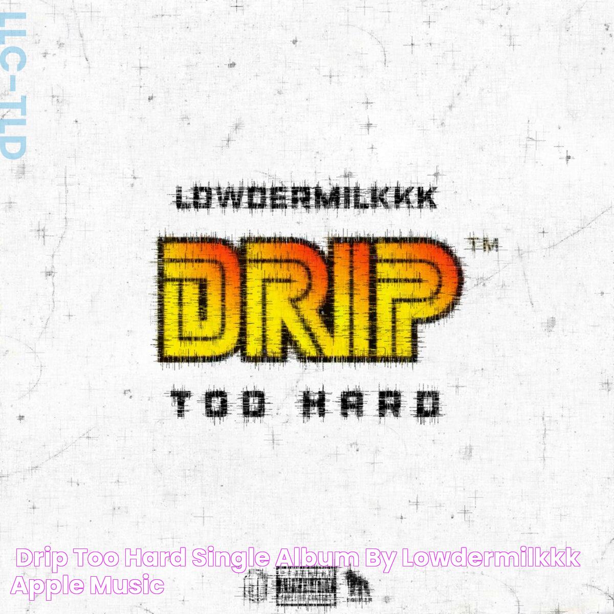 Drip Too Hard Album Cover: A Visual Masterpiece