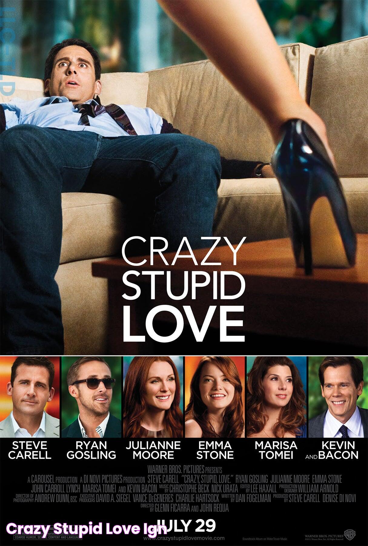 Crazy, Stupid, Love IGN