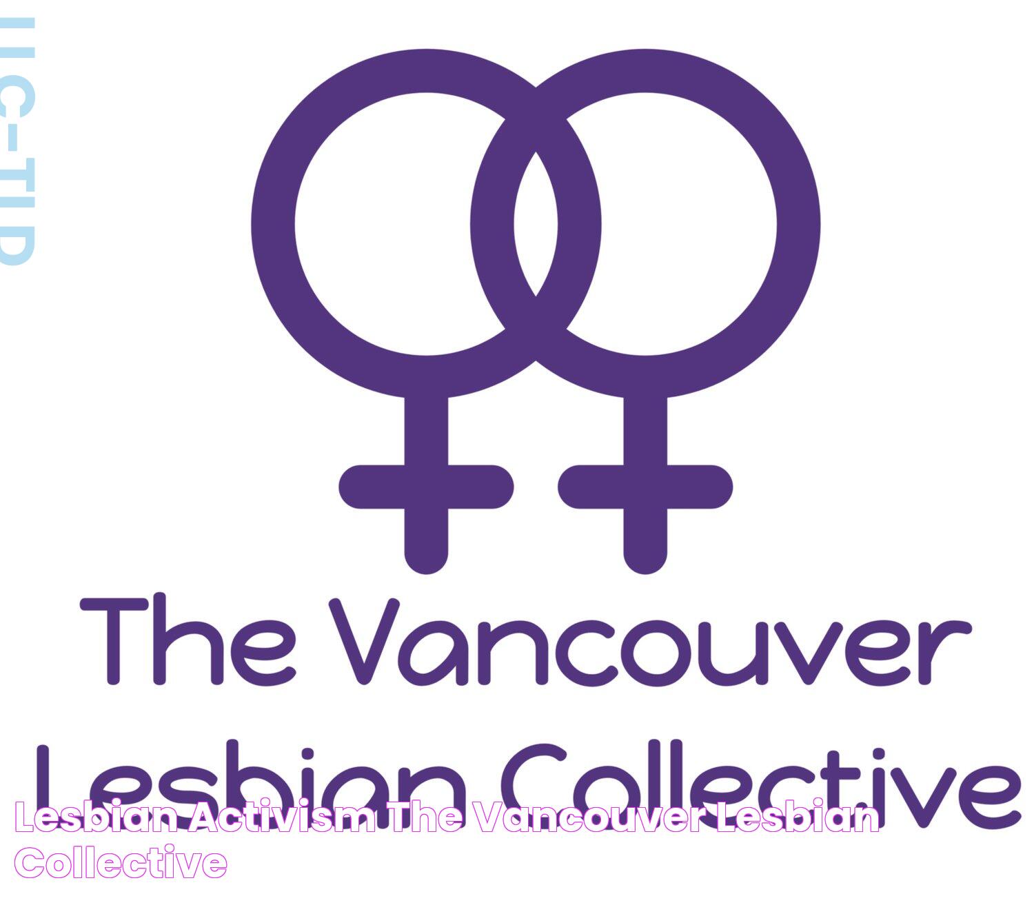 Lesbian activism — The Vancouver Lesbian Collective