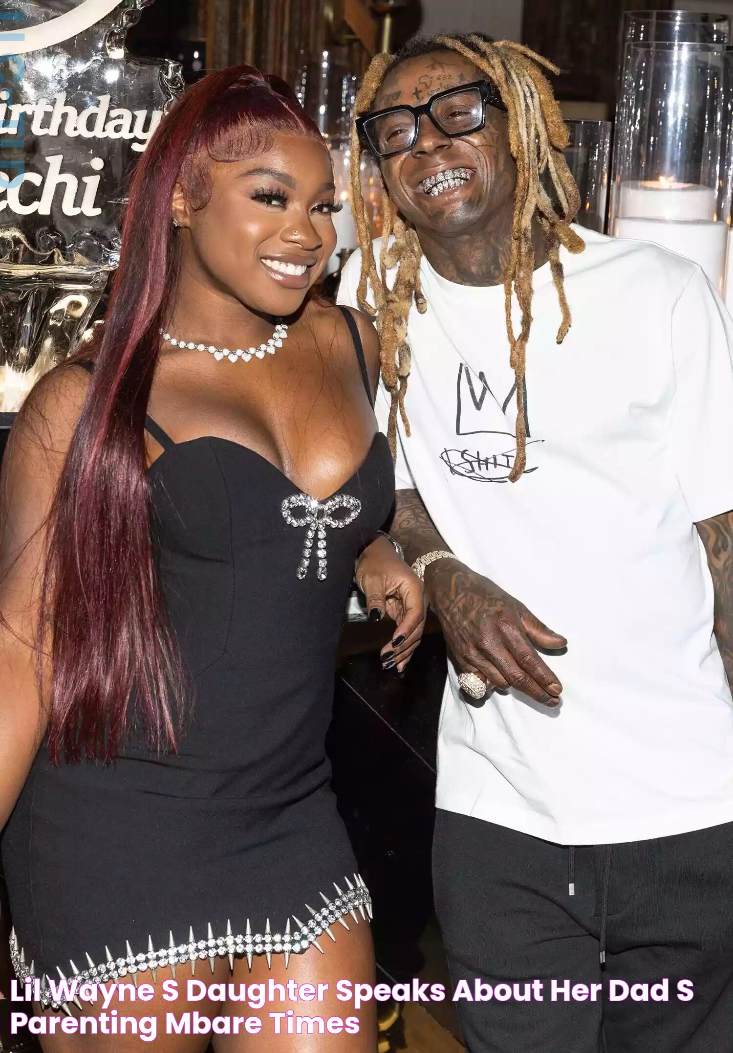 Lil Wayne's daughter speaks about her dad’s parenting Mbare Times