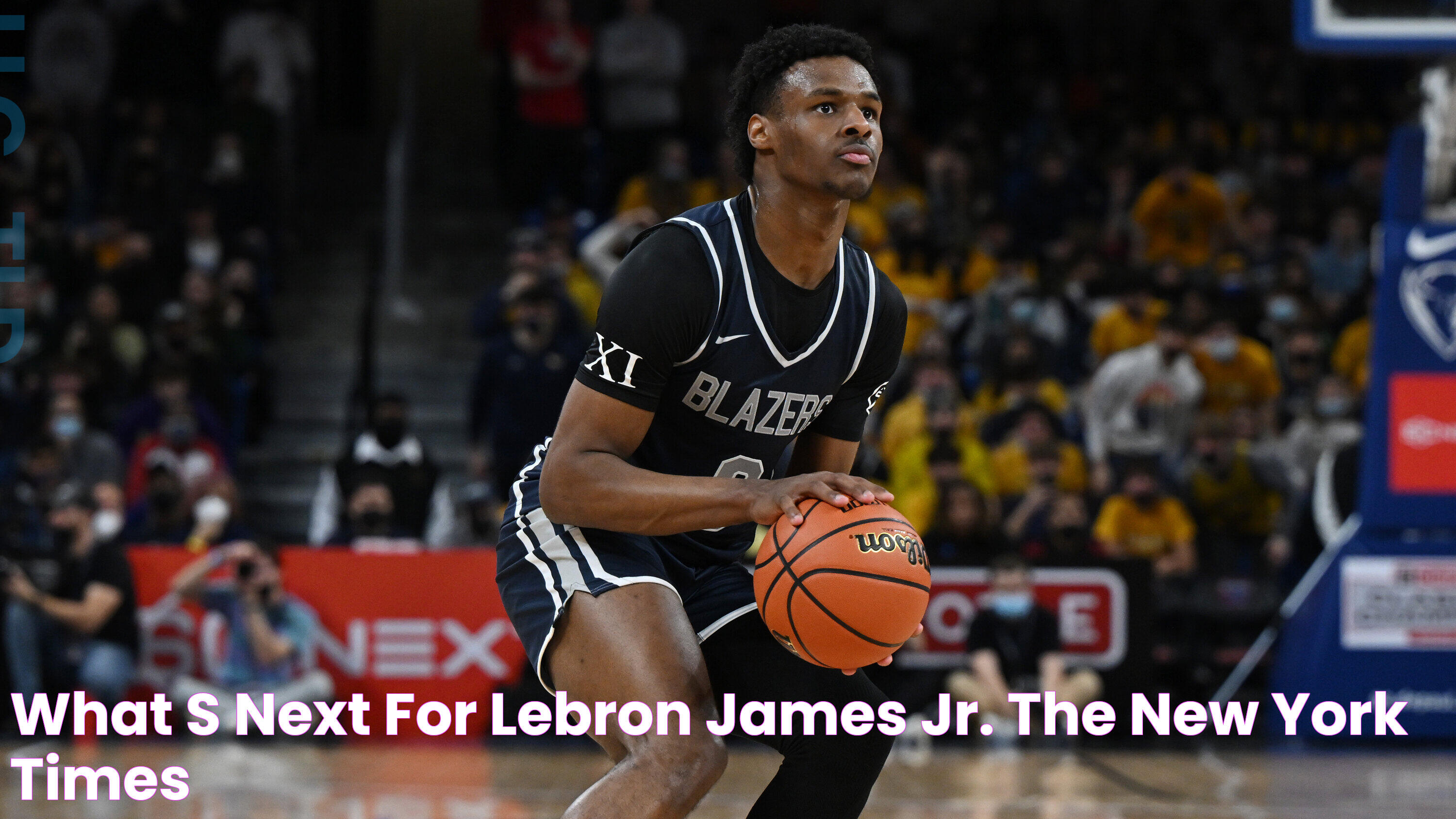 What’s Next for LeBron James Jr.? The New York Times