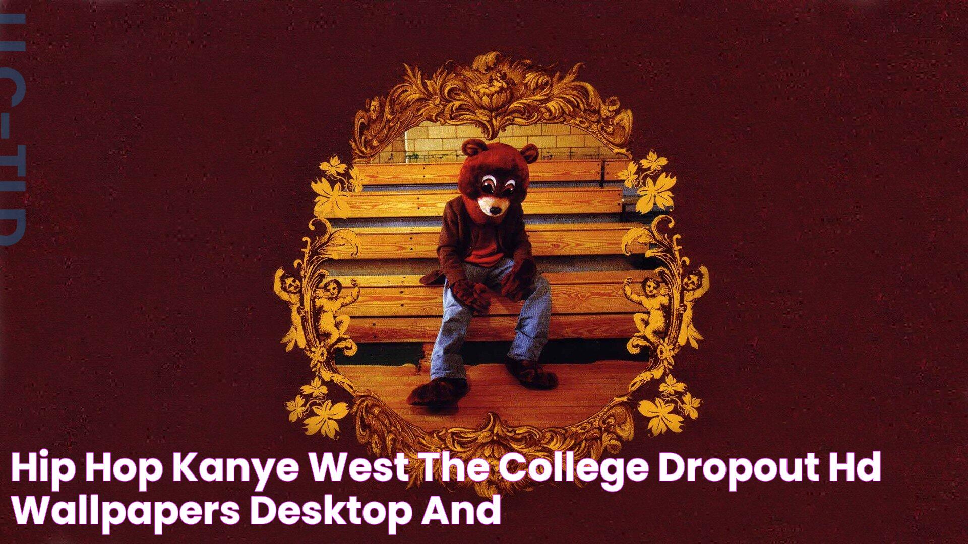 hip hop, Kanye West, The College Dropout HD Wallpapers / Desktop and