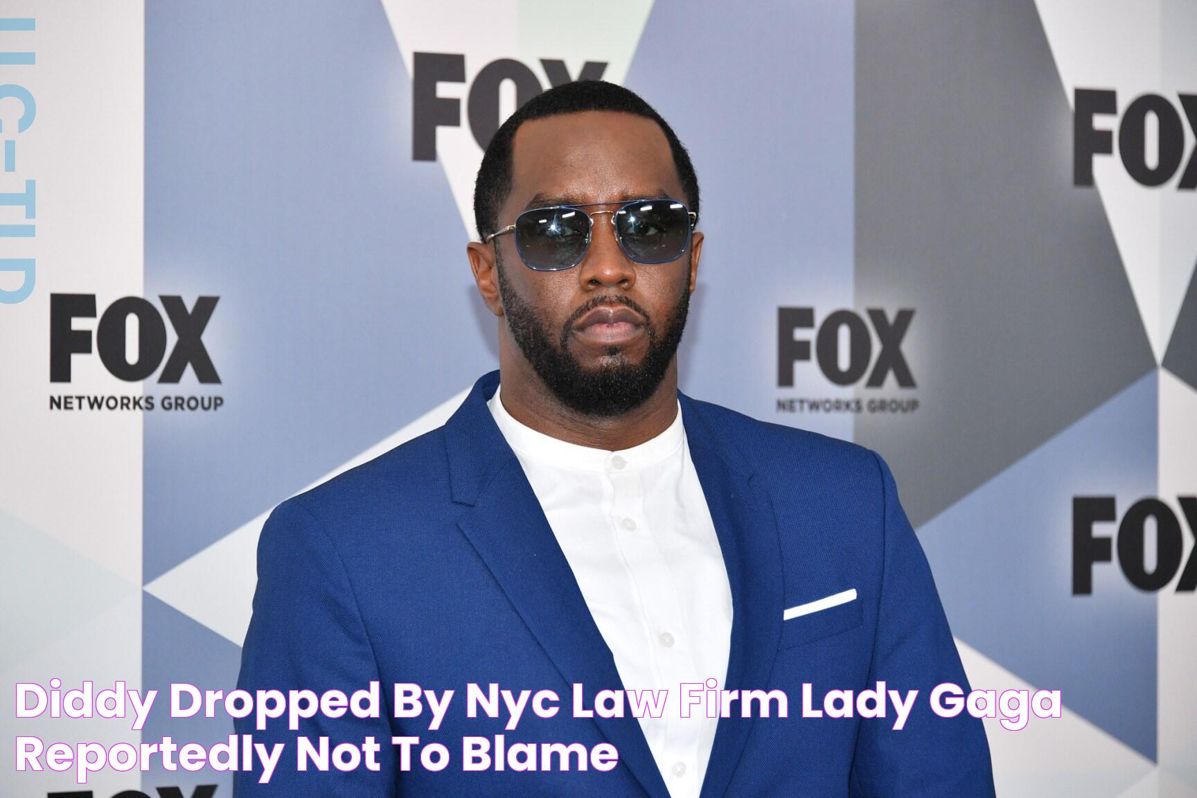 Diddy Dropped By NYC Law Firm, Lady Gaga Reportedly Not To Blame