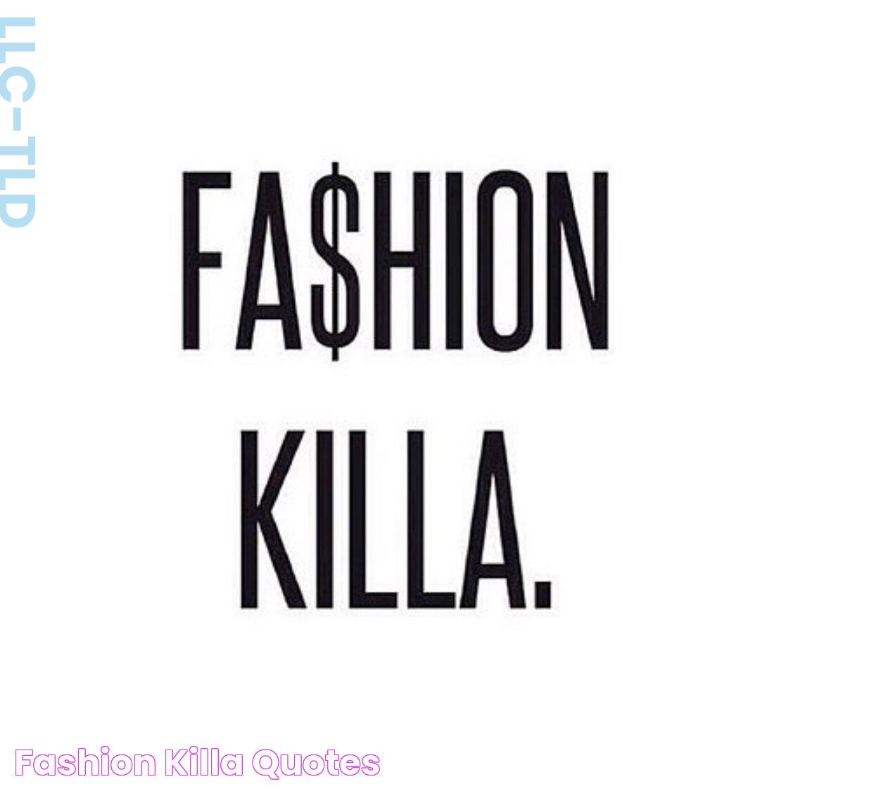 Fashion Killa Quotes