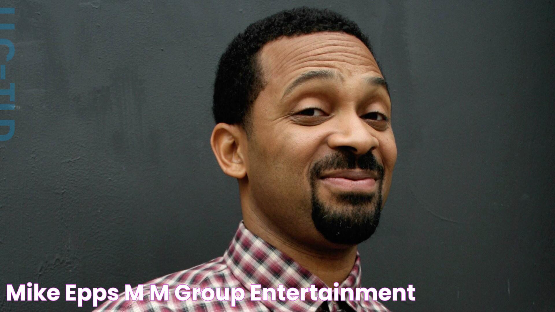 Mike Epps M&M Group Entertainment