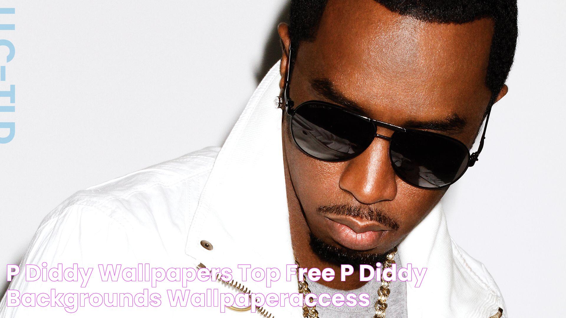 P Diddy Wallpapers Top Free P Diddy Backgrounds WallpaperAccess