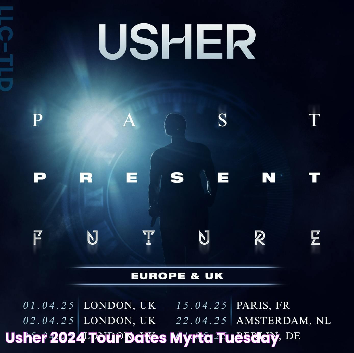 Usher 2024 Tour Dates Myrta Tuesday