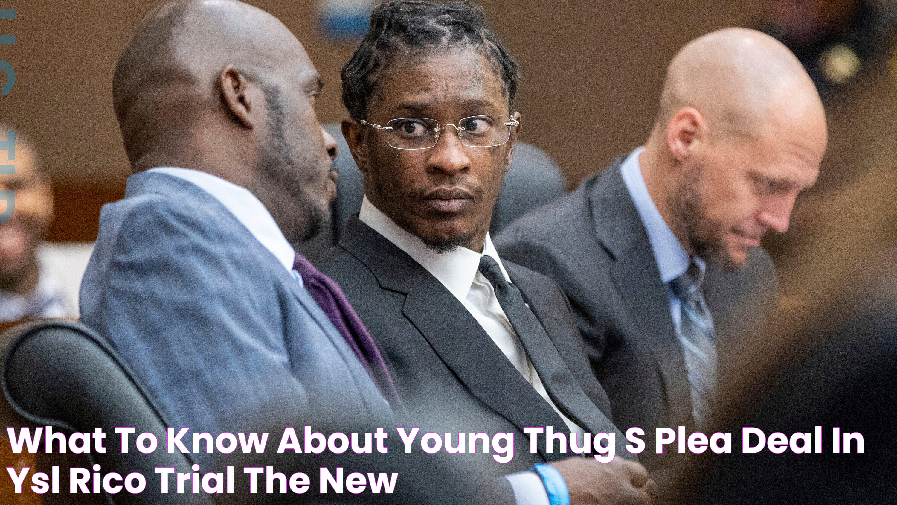 What to Know About Young Thug’s Plea Deal in YSL Rico Trial The New