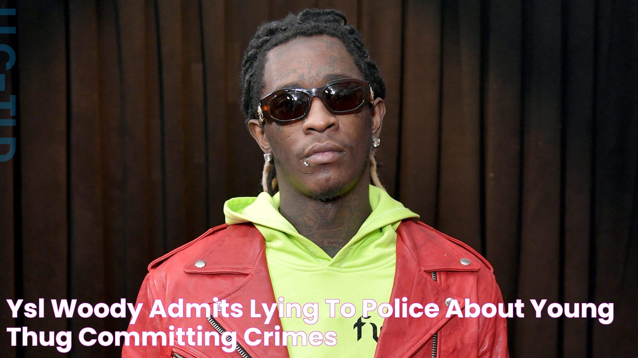 YSL Woody Admits Lying To Police About Young Thug Committing Crimes