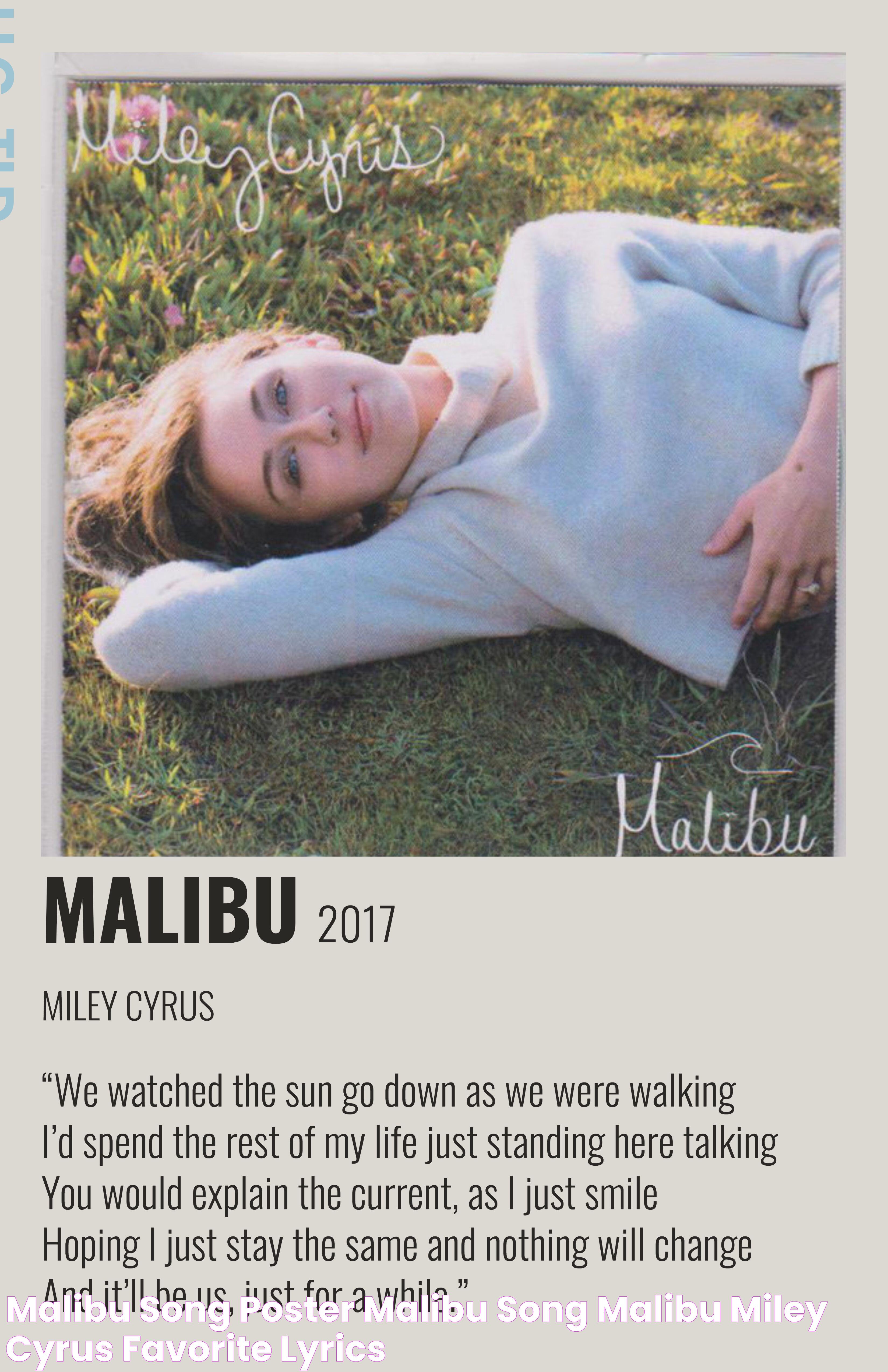 malibu song poster Malibu song, Malibu miley cyrus, Favorite lyrics