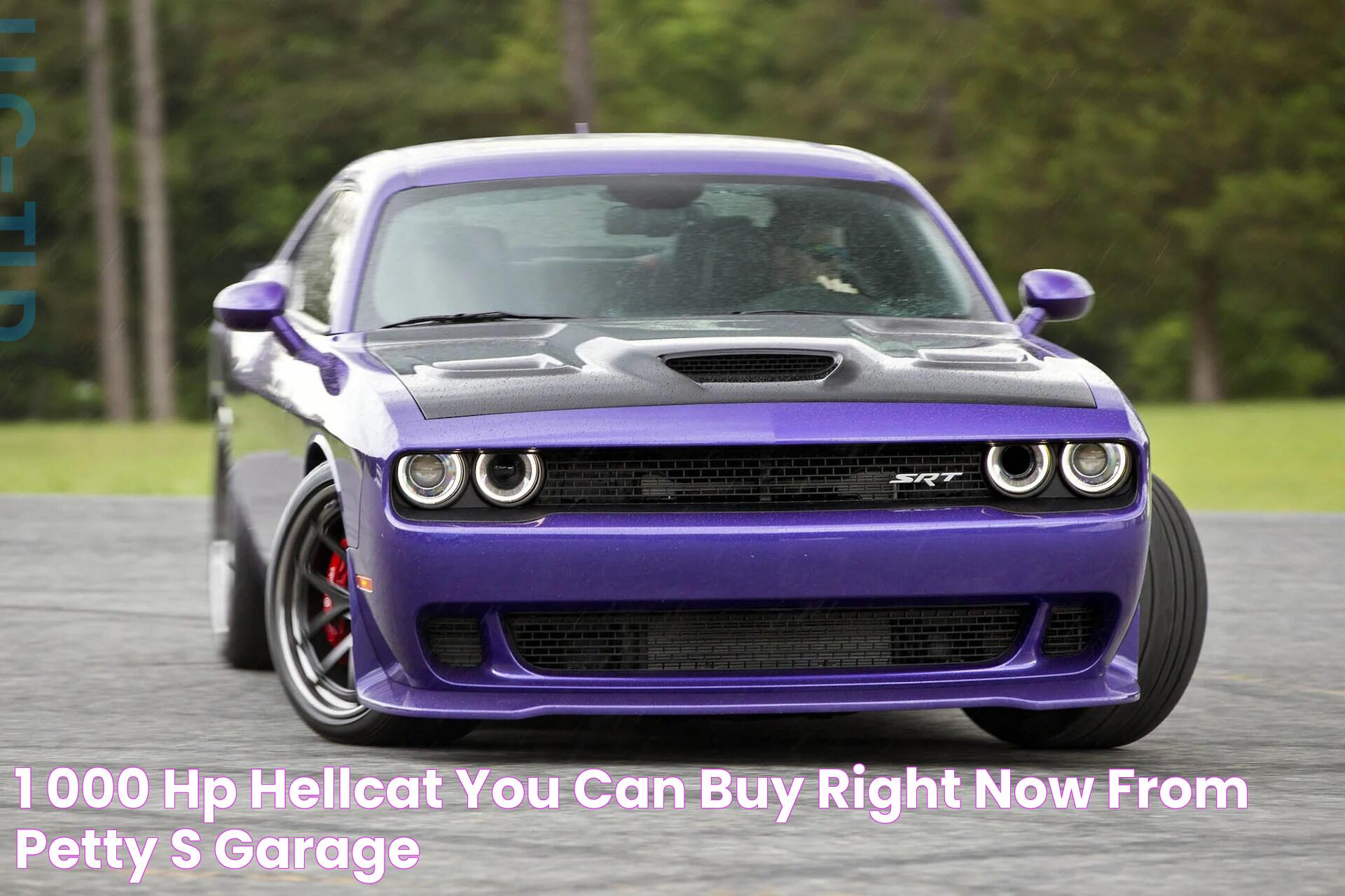 1,000+HP Hellcat You Can Buy RIGHT NOW From Petty’s Garage!