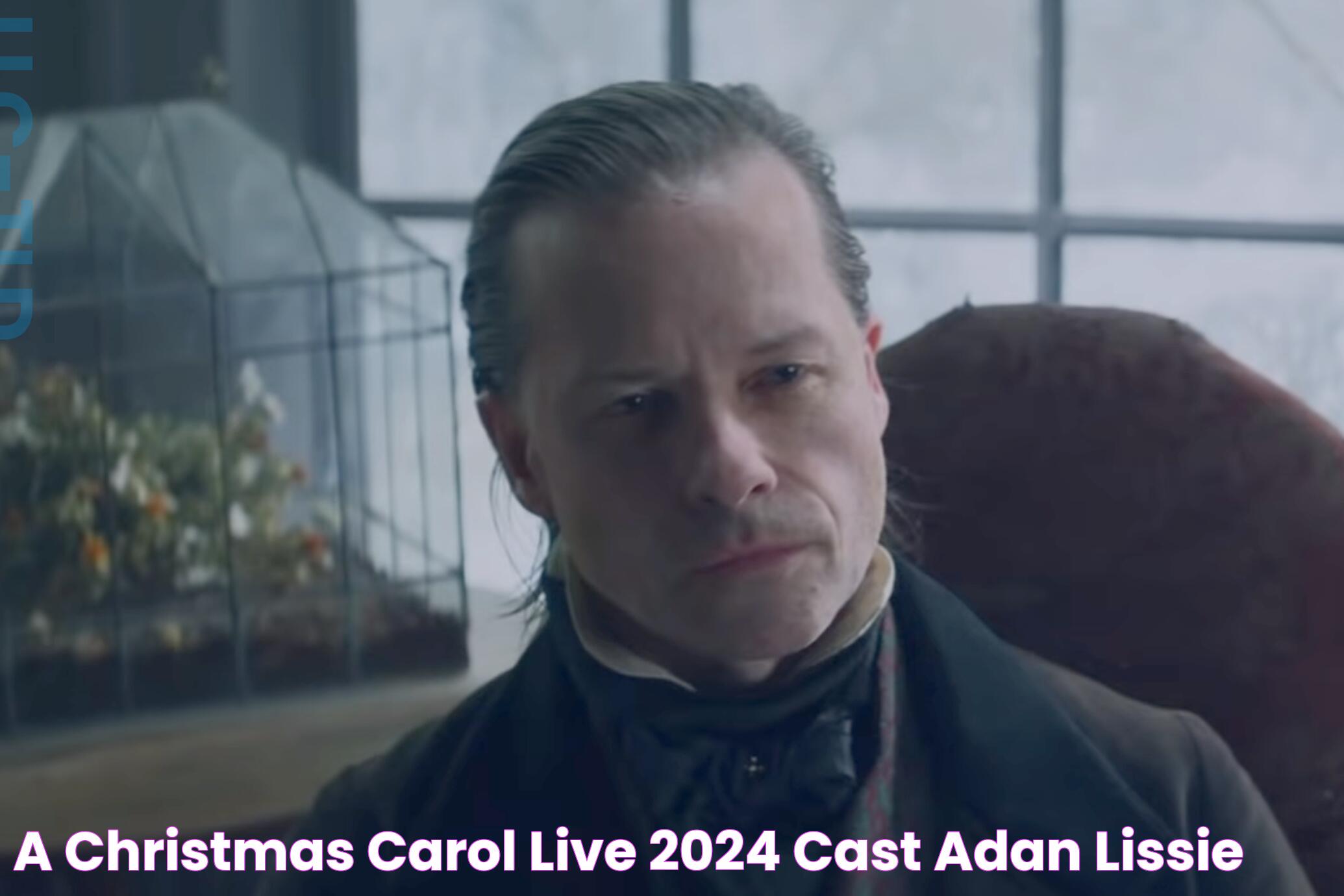 A Christmas Carol Live 2024 Cast Adan Lissie