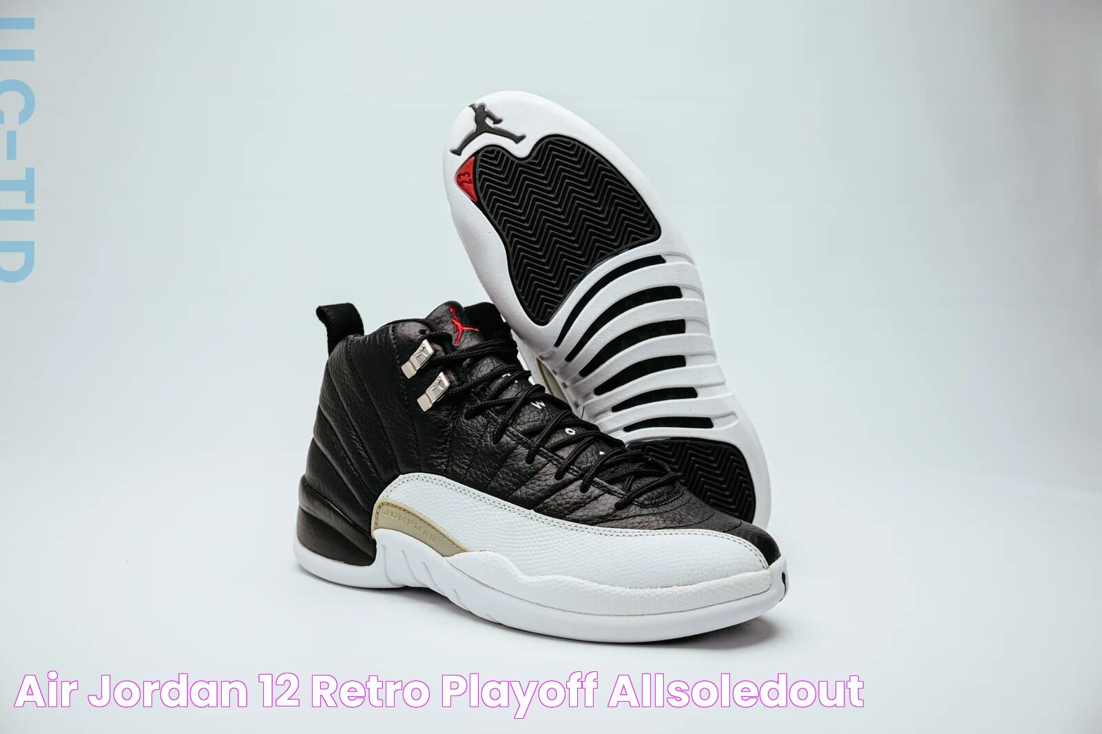 Playoff Jordan 12 Release Date: Must-Know Details And Updates