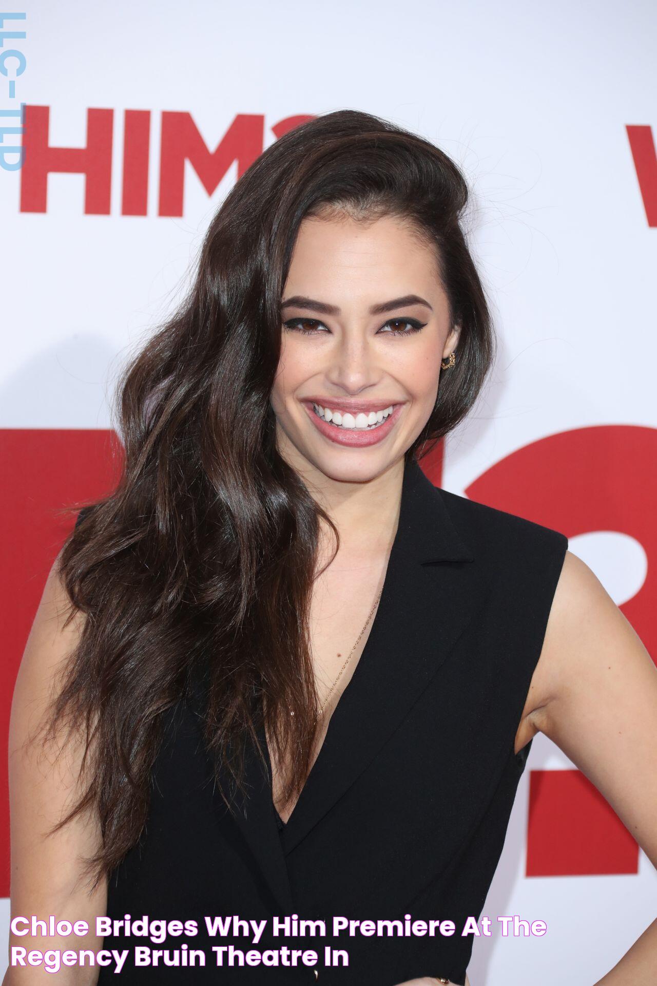 Chloe Bridges ‘Why Him?’ Premiere at the Regency Bruin Theatre in