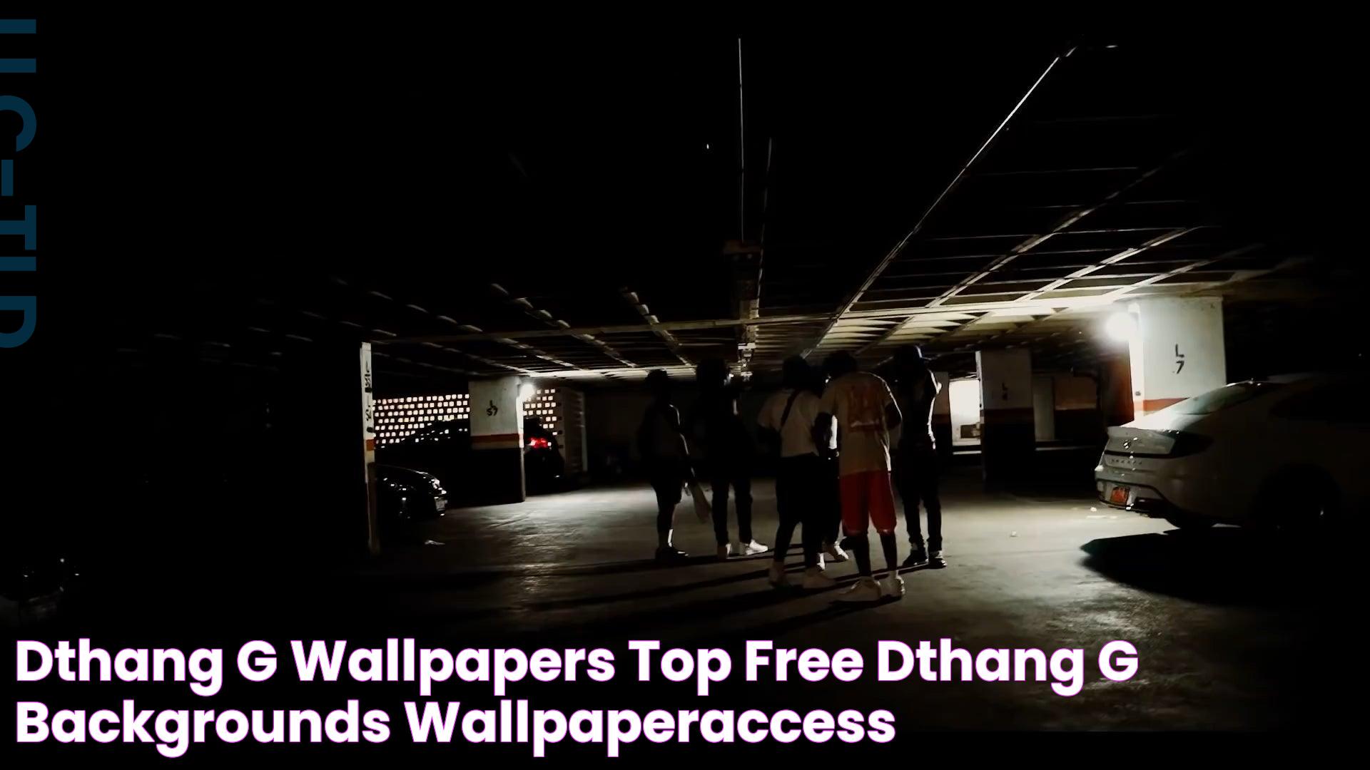 DThang G Wallpapers Top Free DThang G Backgrounds WallpaperAccess