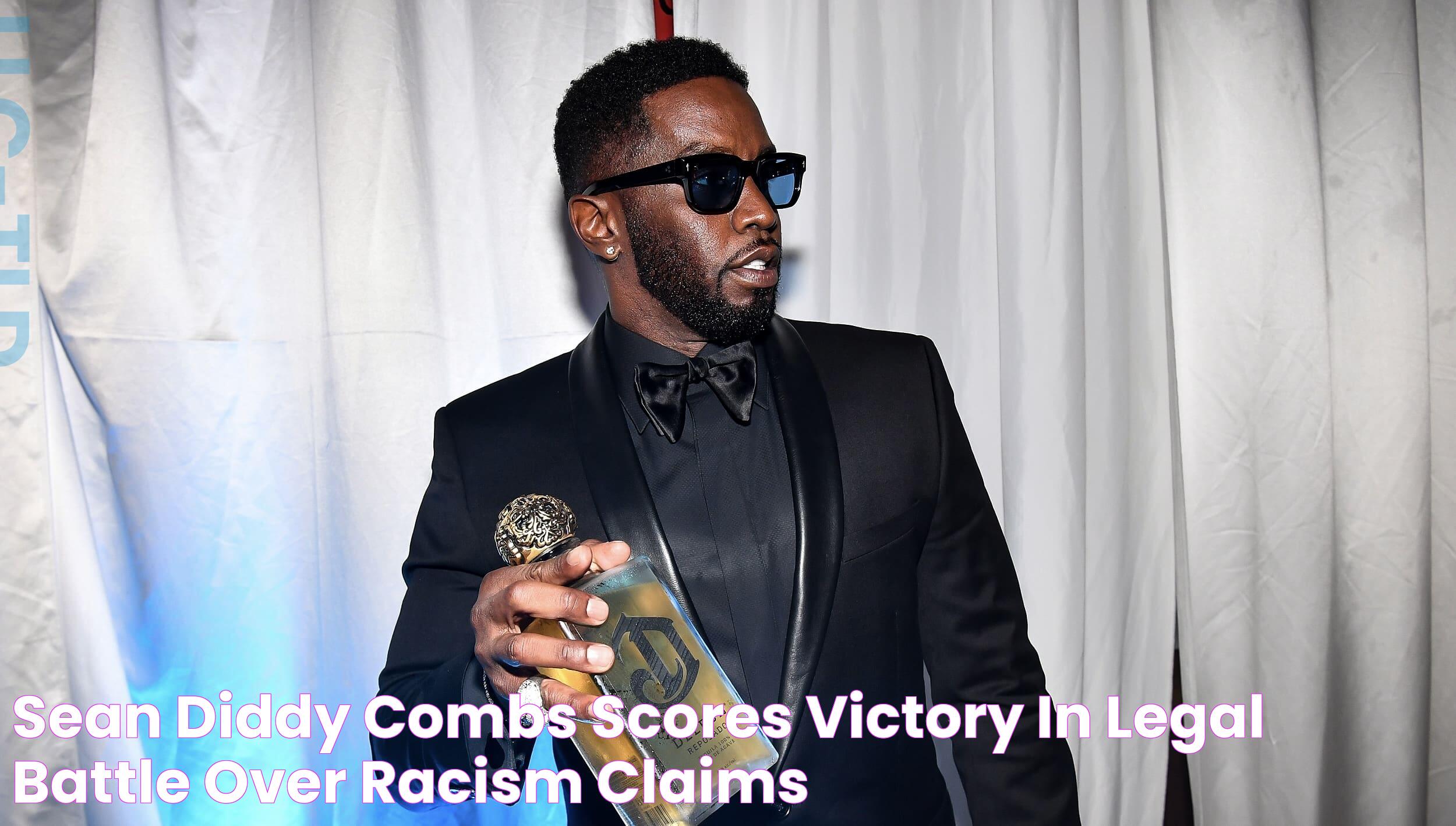 Sean ‘Diddy’ Combs Scores Victory in Legal Battle Over Racism Claims