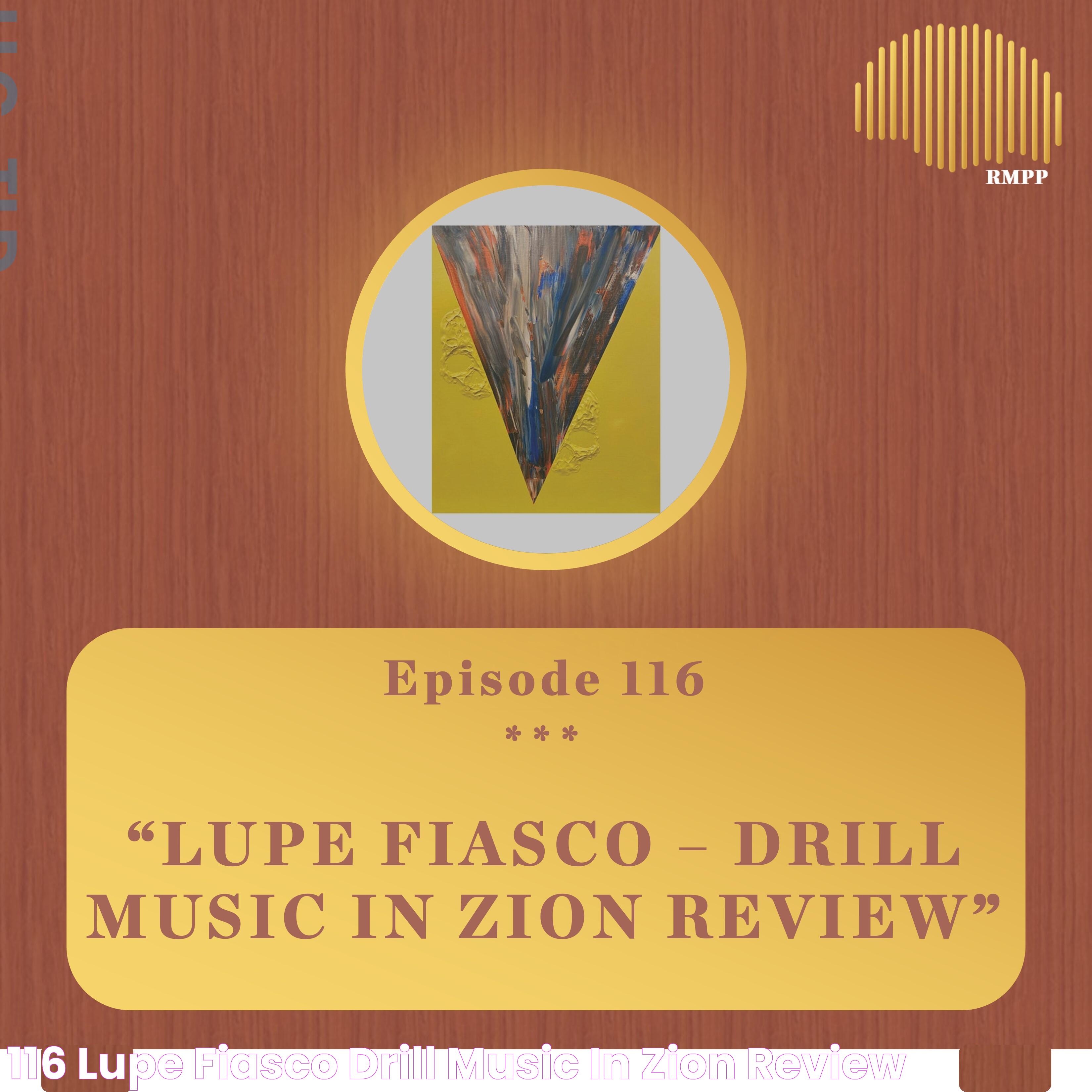 116 Lupe Fiasco DRILL MUSIC IN ZION REVIEW