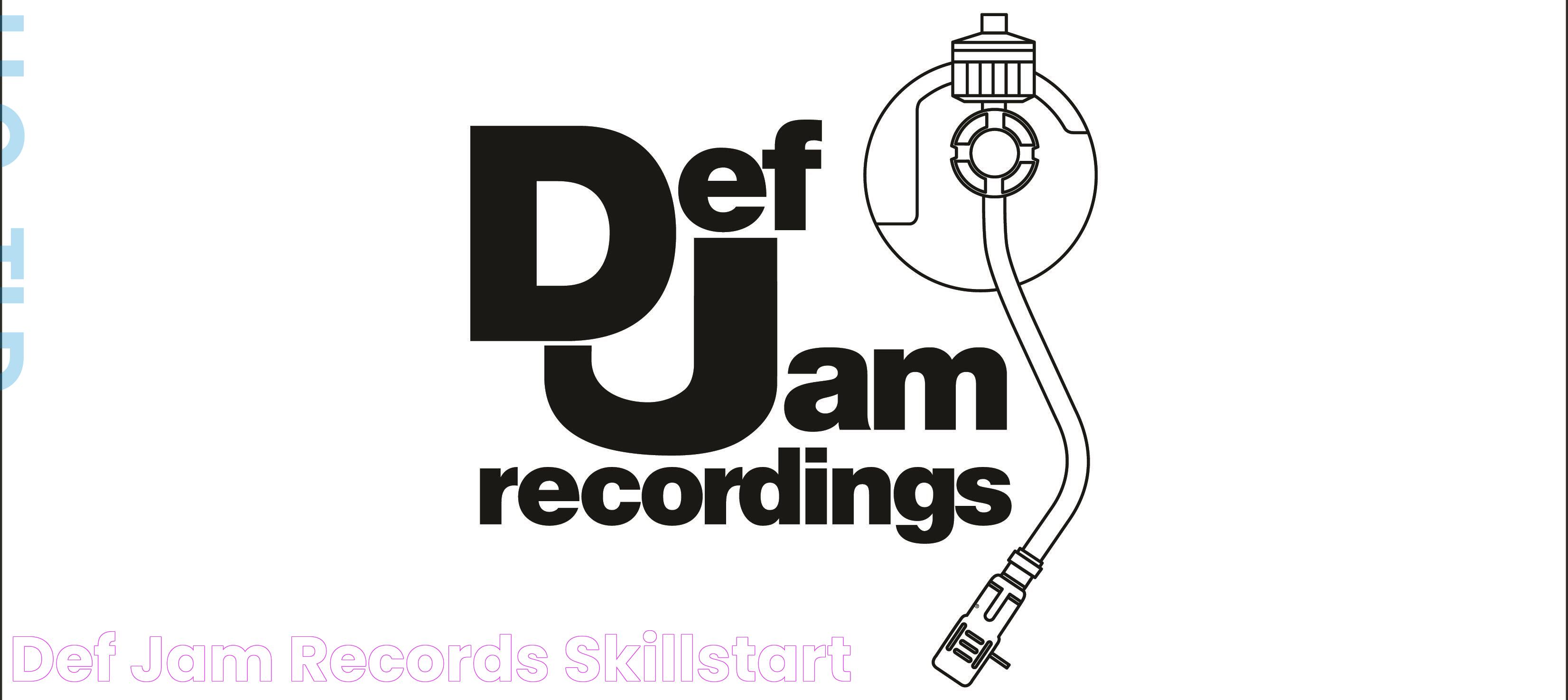 Def jam records skillstart