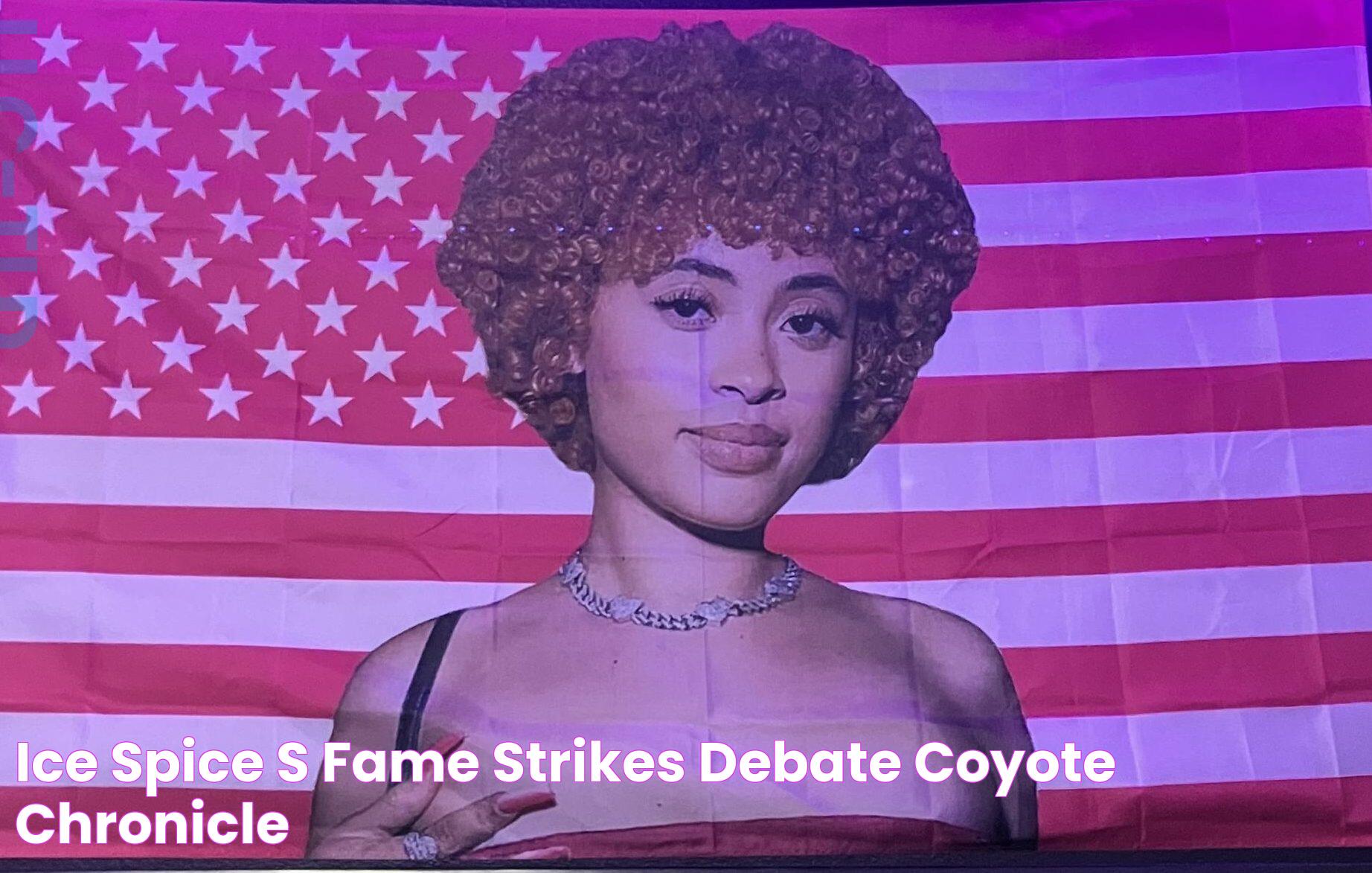 Ice Spice’s Fame Strikes Debate Coyote Chronicle