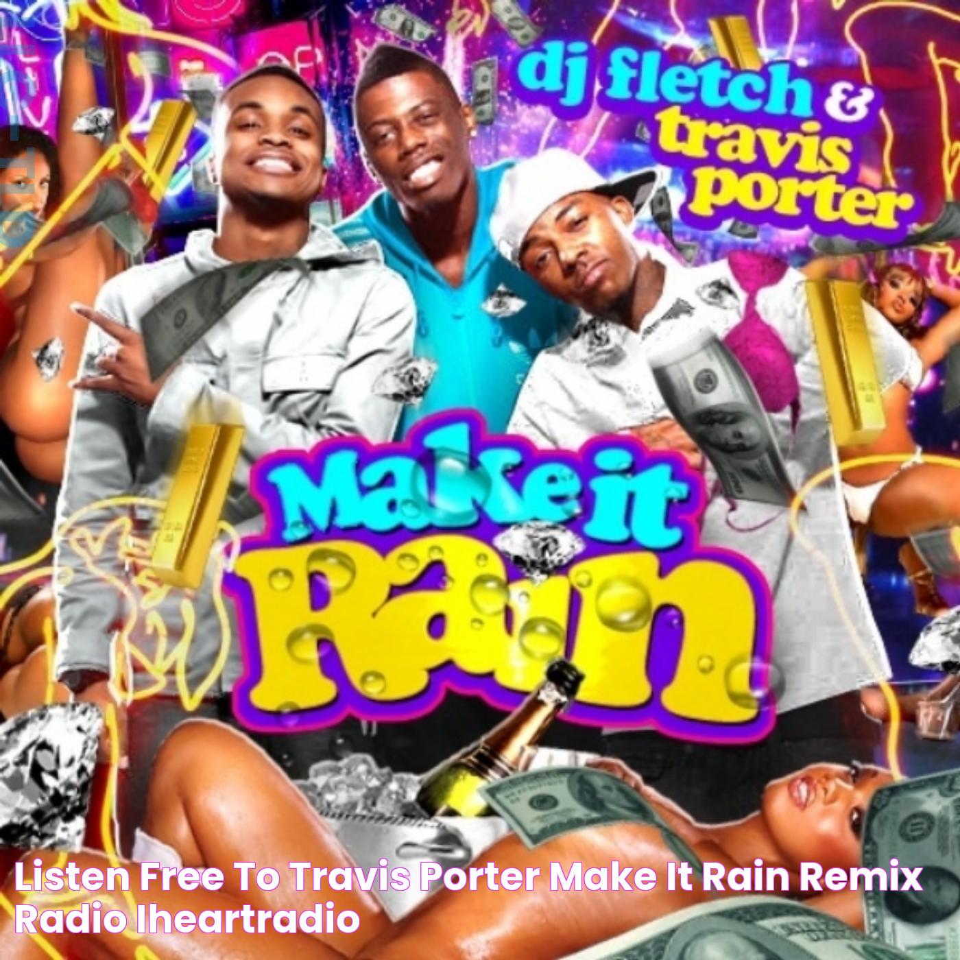 Unveiling The Vibrancy Of Make It Rain Lyrics By Travis Porter