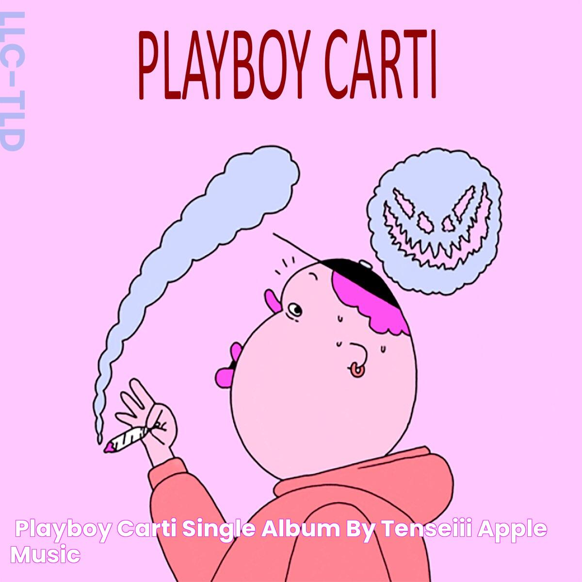 ‎Playboy Carti Single Album by Tenseiii Apple Music