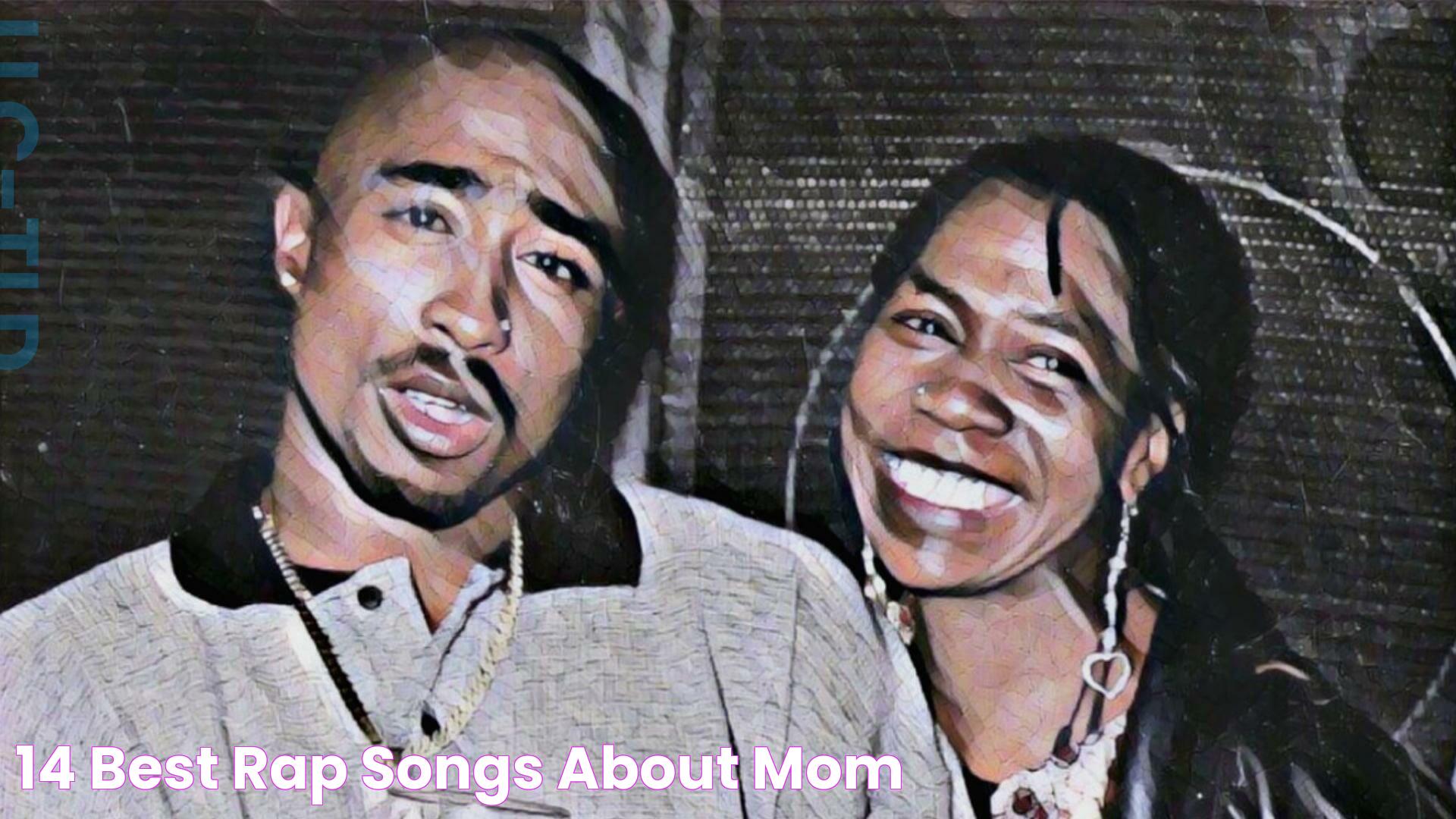 14 Best Rap Songs About Mom