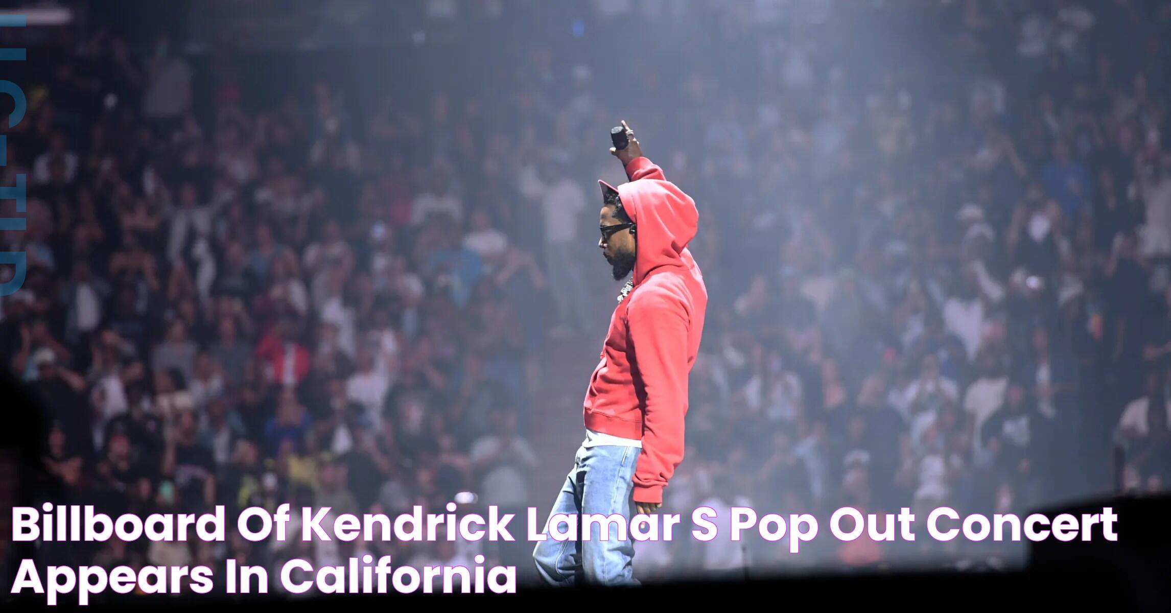 Billboard Of Kendrick Lamar's "Pop Out" Concert Appears In California