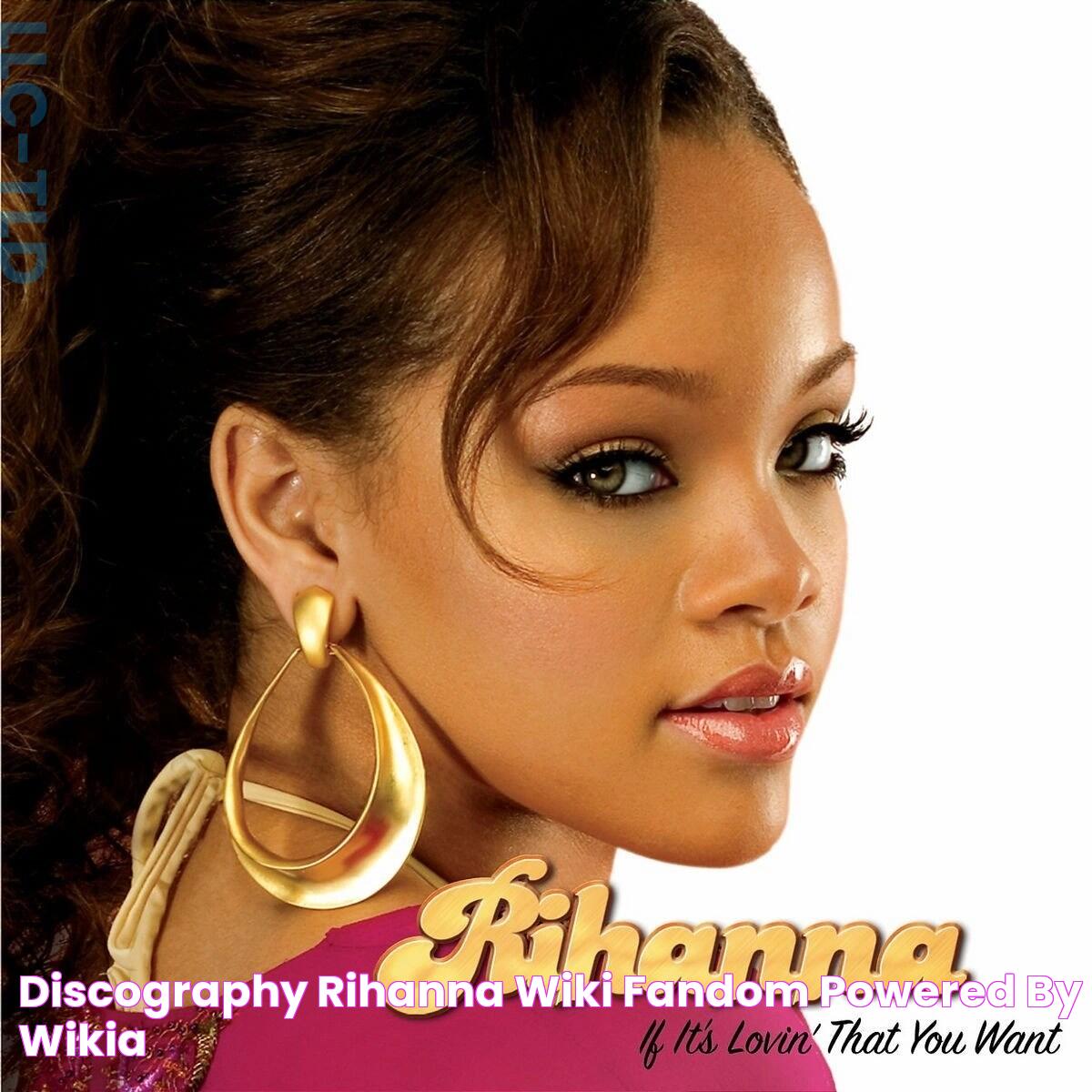 Rihanna Discography: A Musical Odyssey Of Iconic Hits