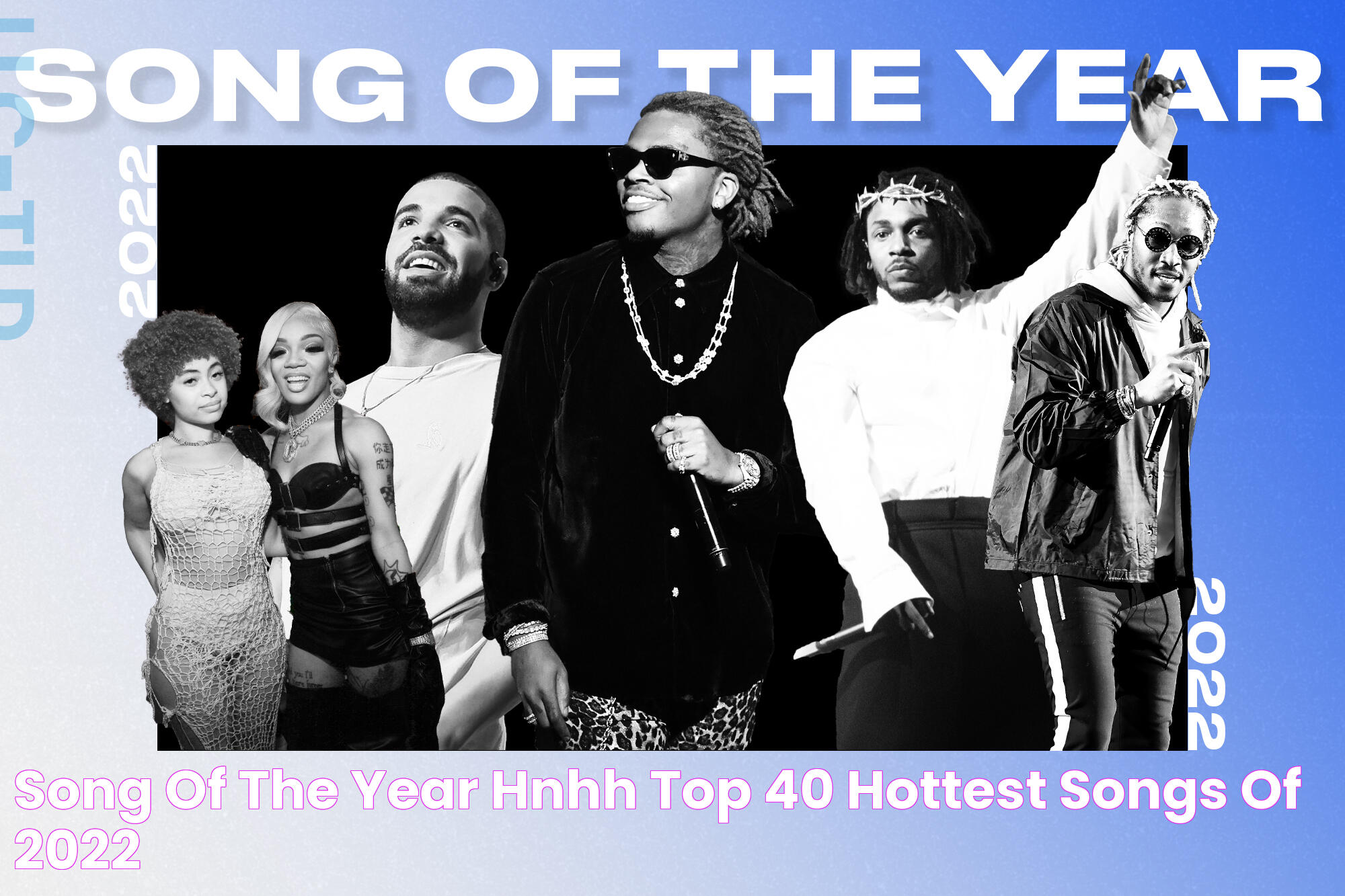 Song Of The Year HNHH Top 40 Hottest Songs Of 2022