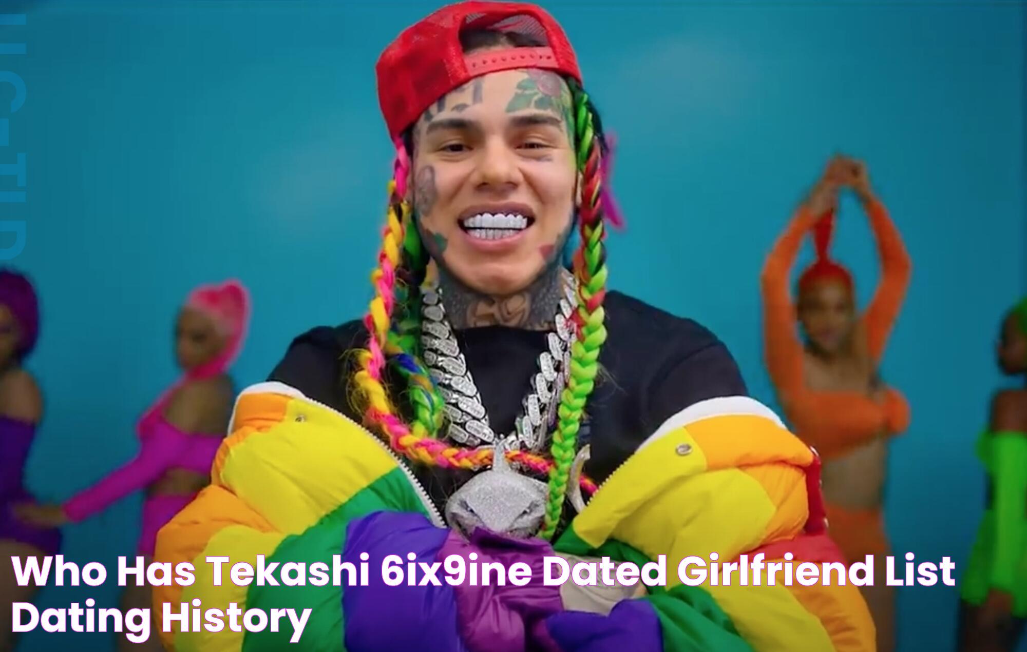 Who has Tekashi 6ix9ine dated? Girlfriend List, Dating History