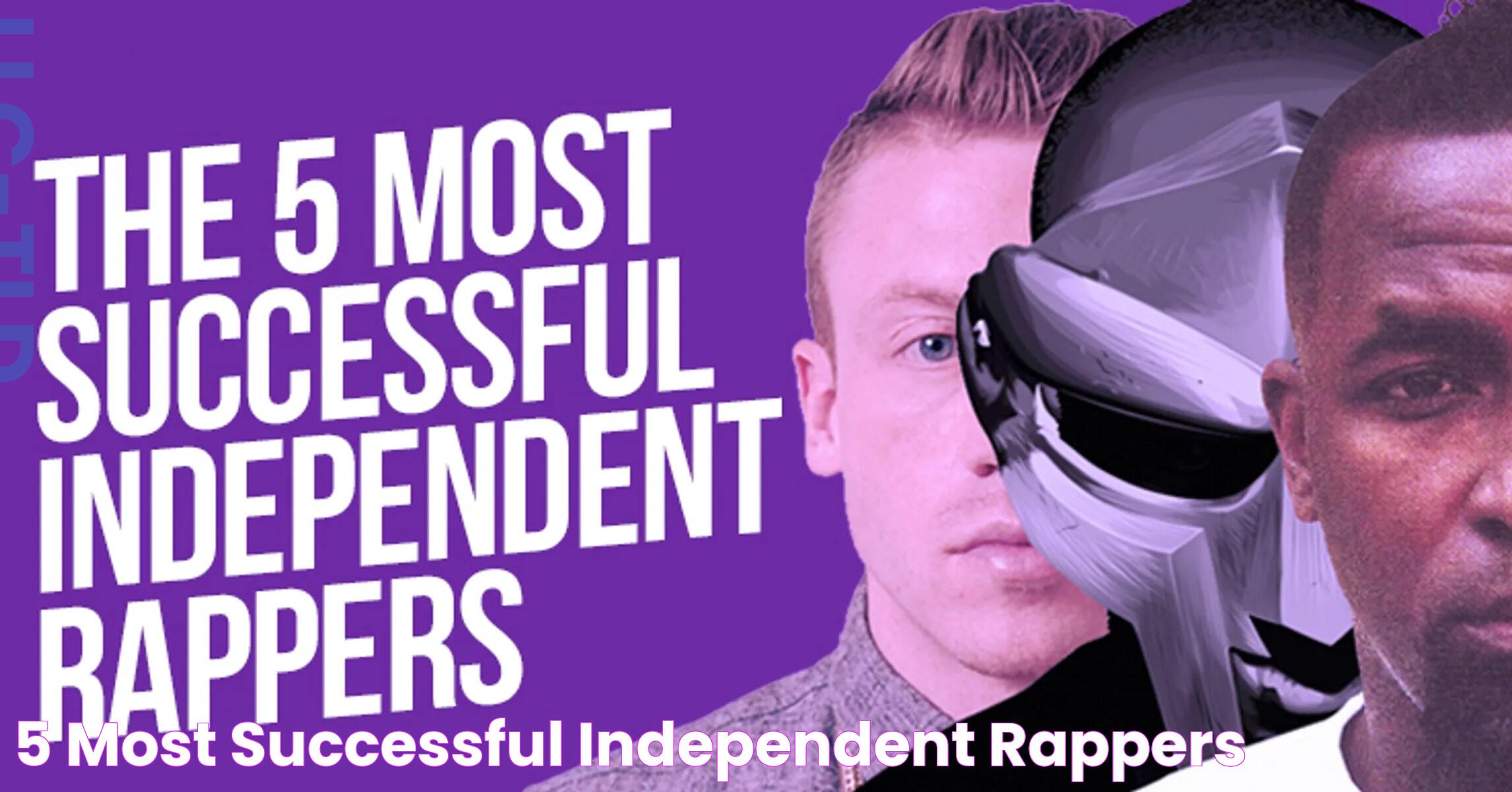 Biggest Independent Rappers: The Trailblazers Of The Music Industry