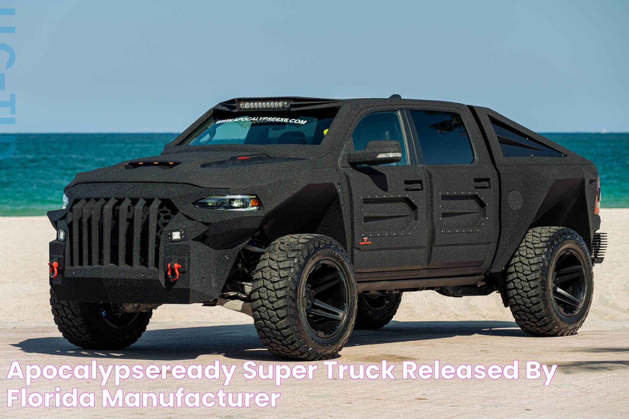 Ultimate Guide To The Apocalypse Pickup Truck: Survival On Wheels