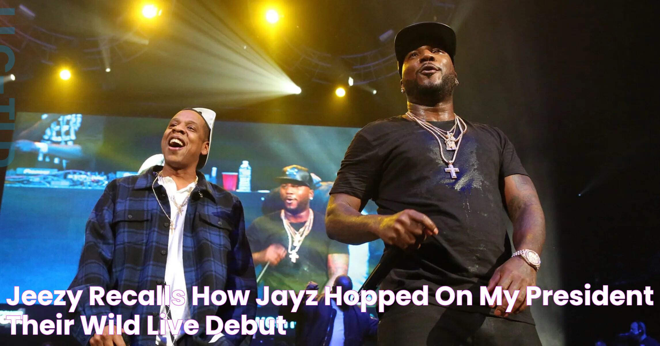 Jeezy Recalls How JayZ Hopped On "My President" & Their Wild Live Debut