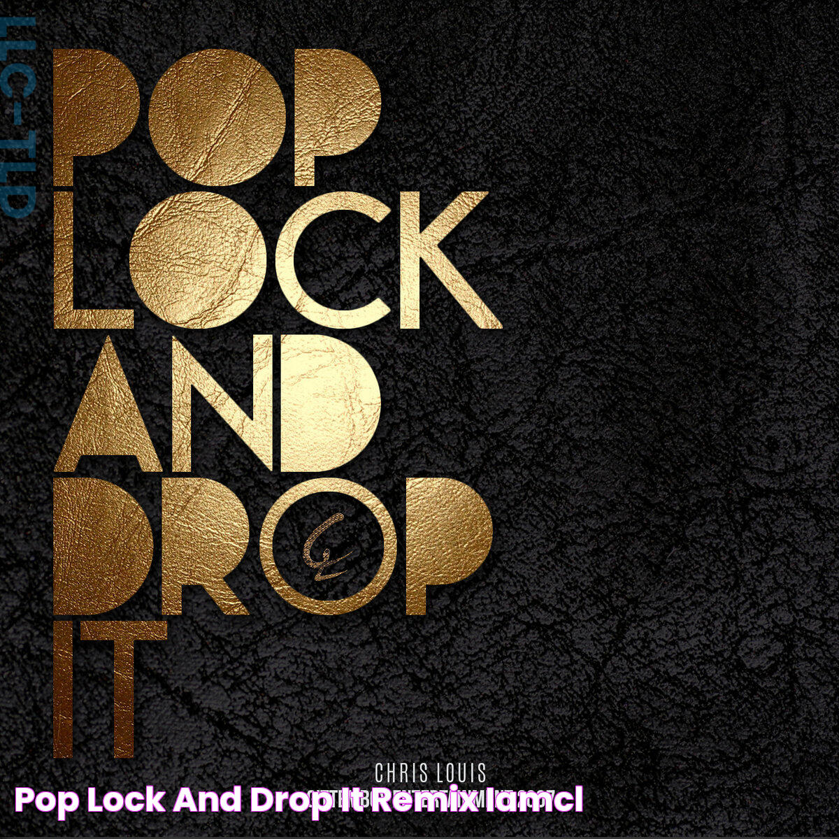 Pop Lock And Drop It [Remix] IAMCL