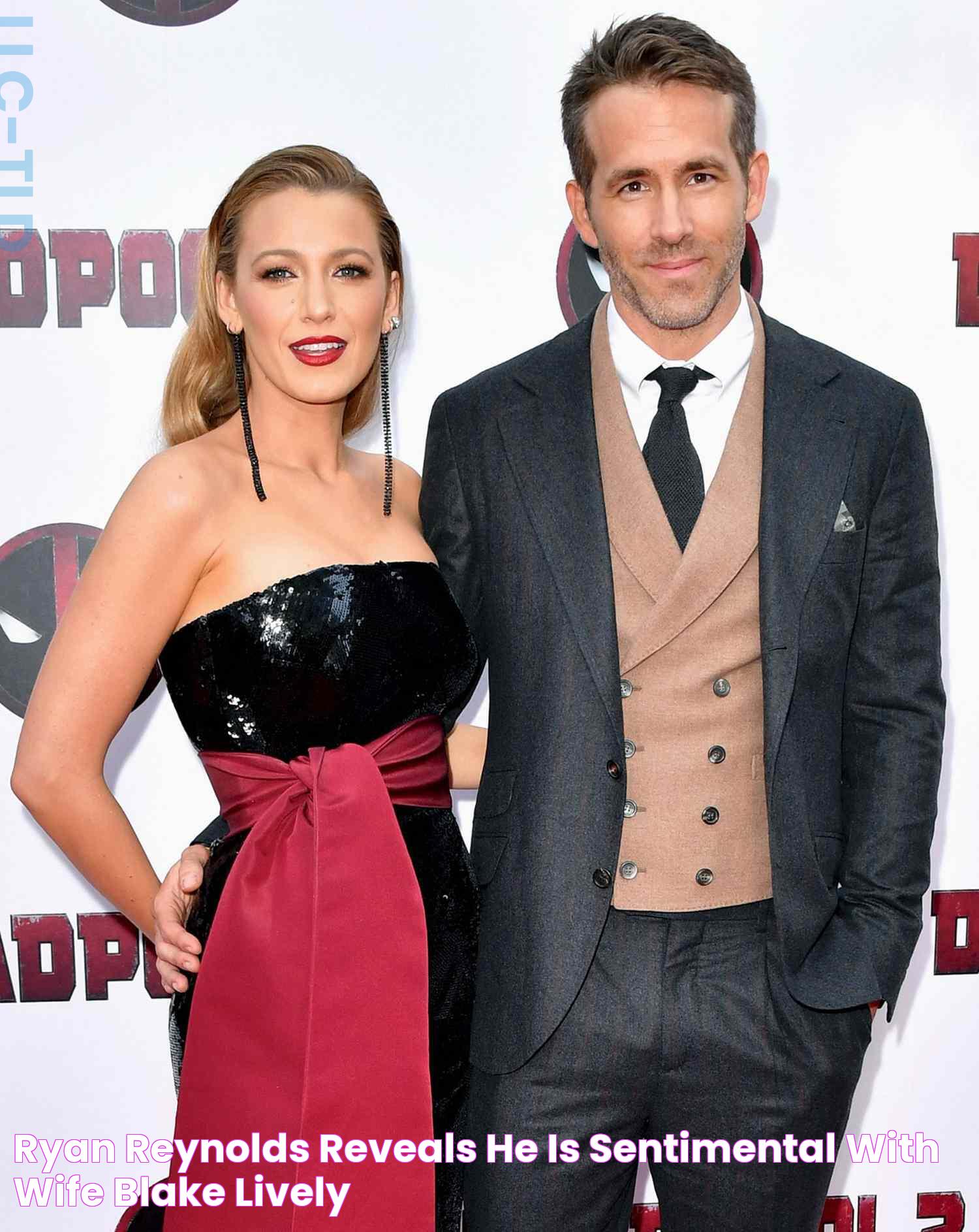 Ryan Reynolds Reveals He Is Sentimental with Wife Blake Lively