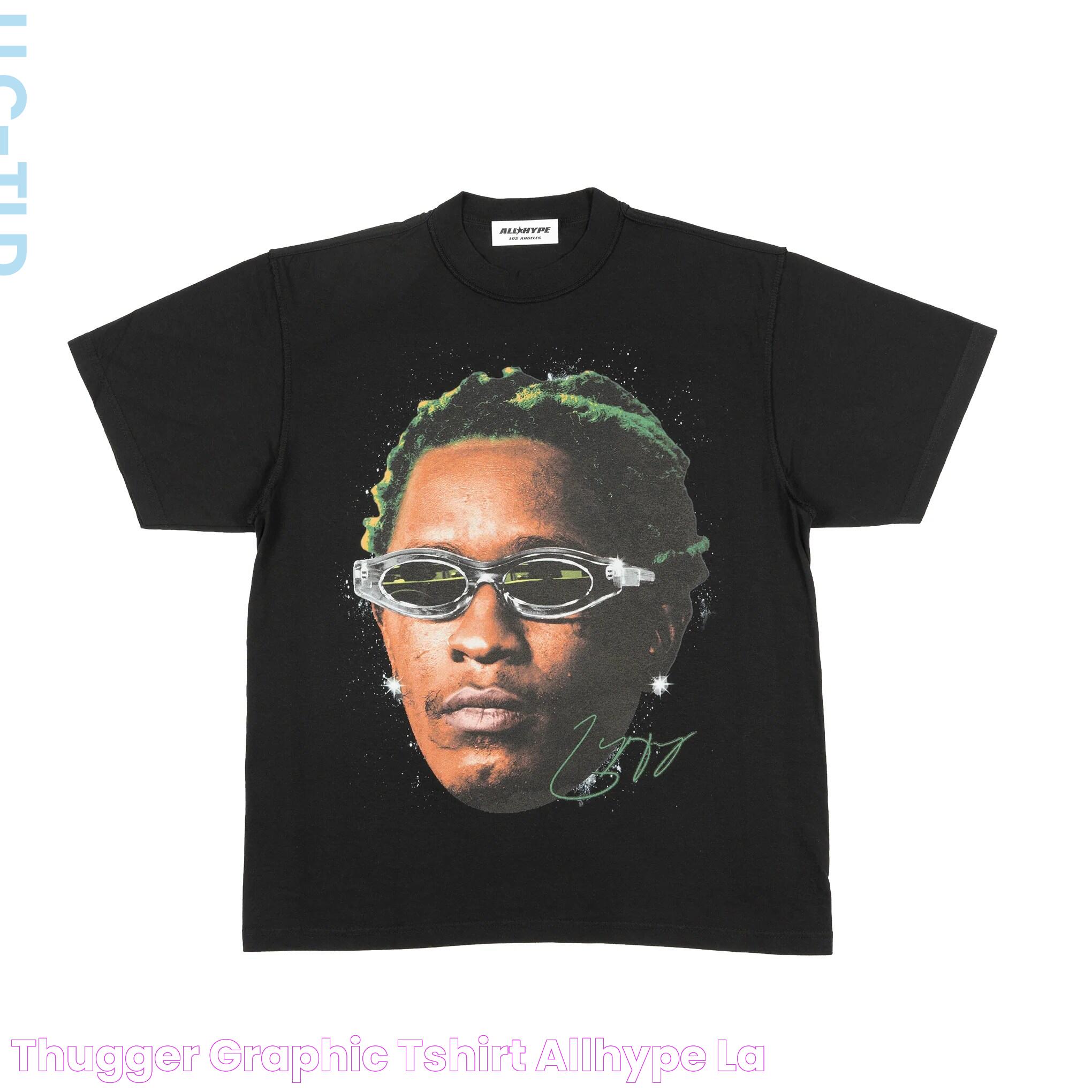 Thugger Graphic TShirt ALLHYPE LA