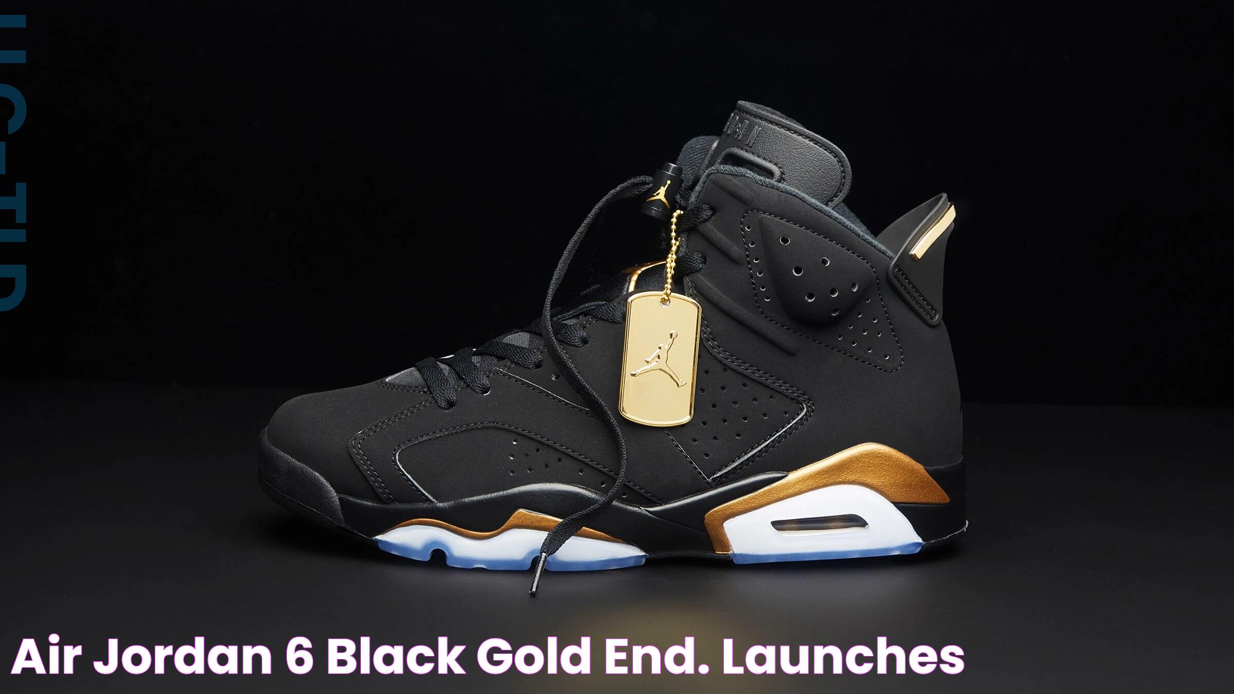 Air Jordan 6 (Black & Gold) END. Launches