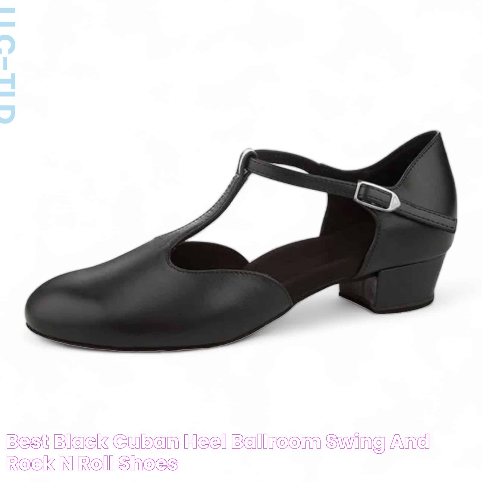 Best Black Cuban Heel Ballroom Swing and Rock n Roll shoes