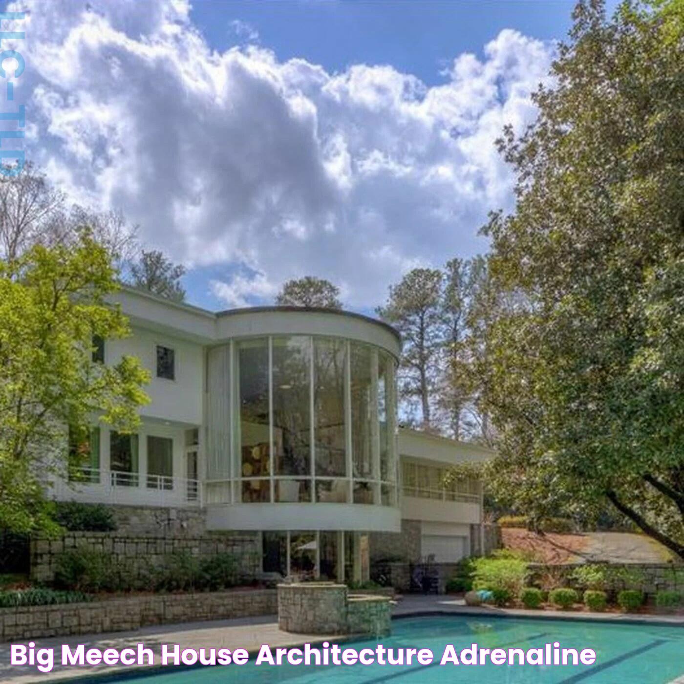 Big Meech House Architecture ADRENALINE