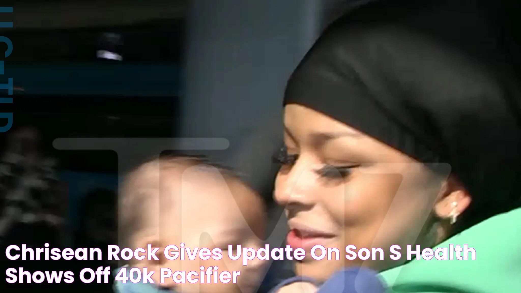 Chrisean Rock Gives Update On Son's Health, Shows Off 40K Pacifier