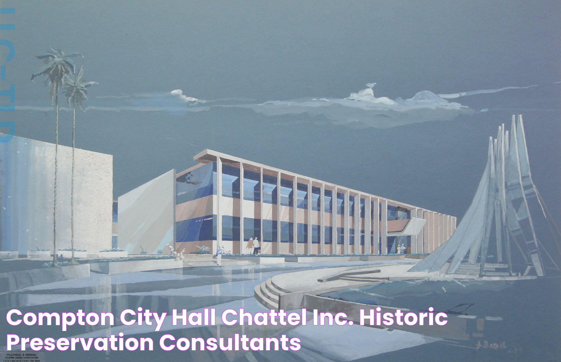 Compton City Hall — Chattel, Inc. Historic Preservation Consultants