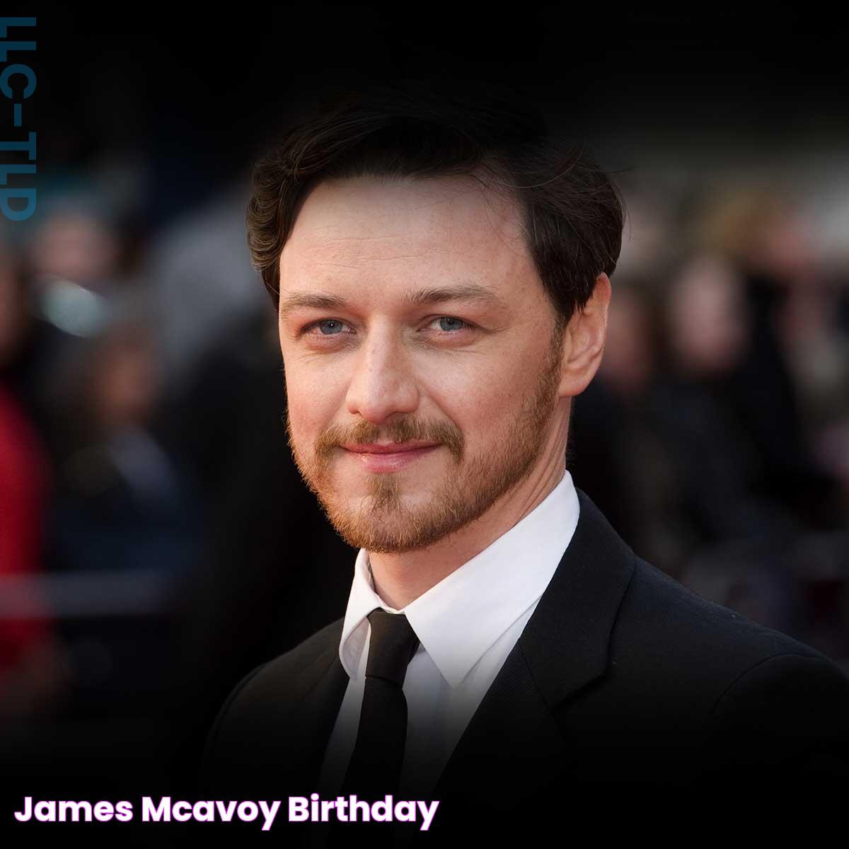 James McAvoy Birthday