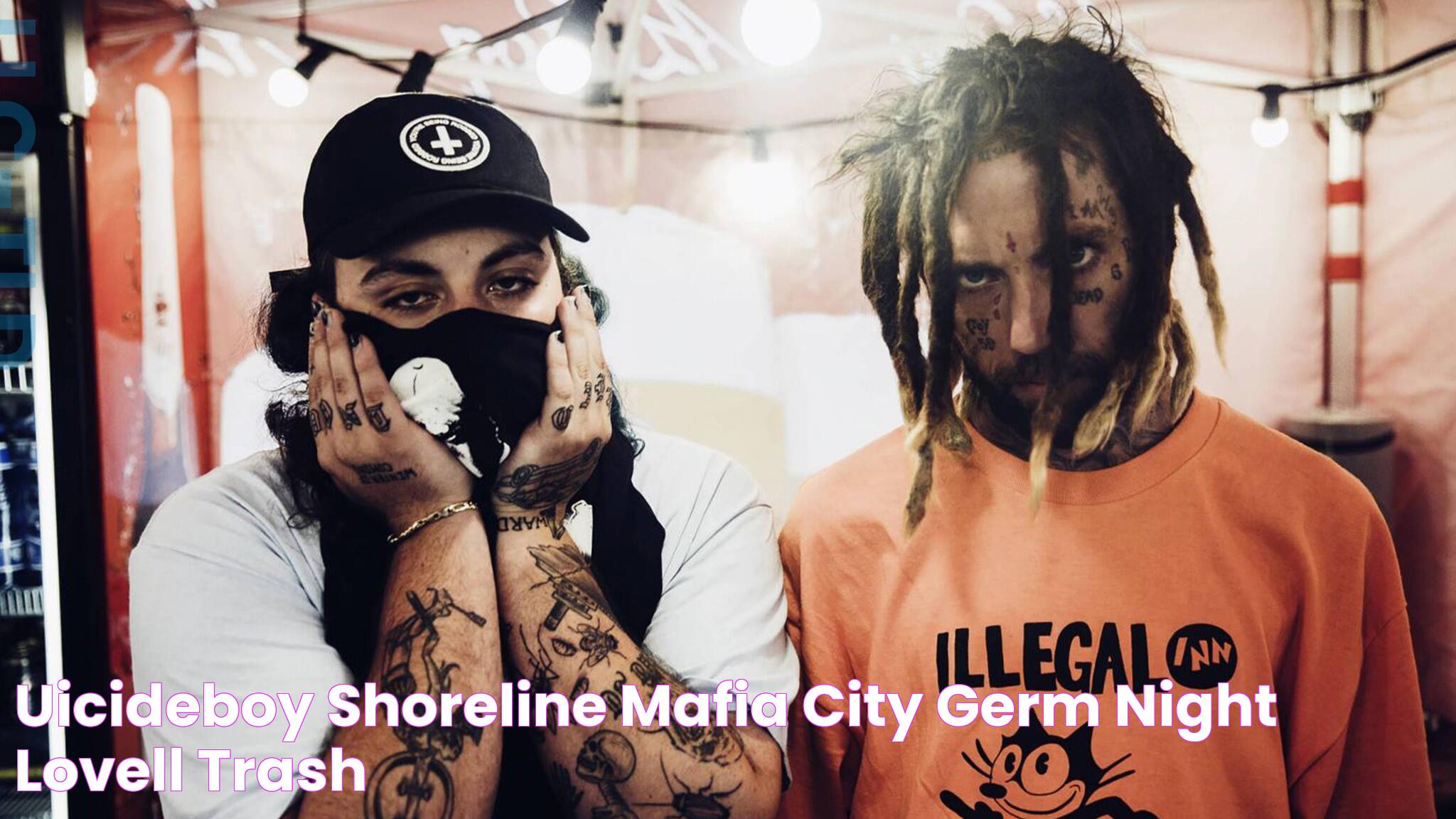 UICIDEBOY, Shoreline Mafia, City GERM, Night Lovell, Trash