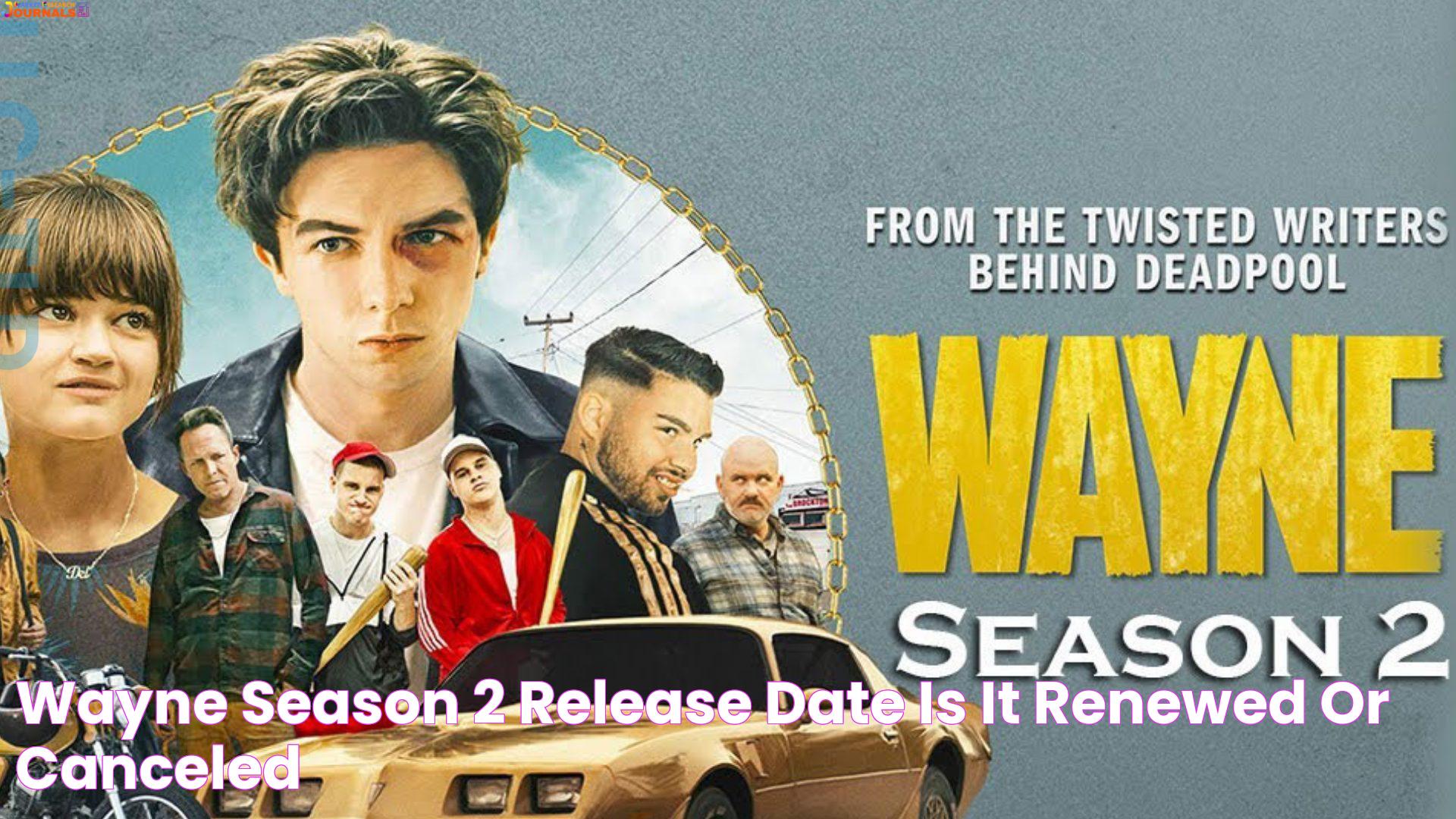 Wayne Season 2: The Anticipated Return Of The Martial Arts Vigilante