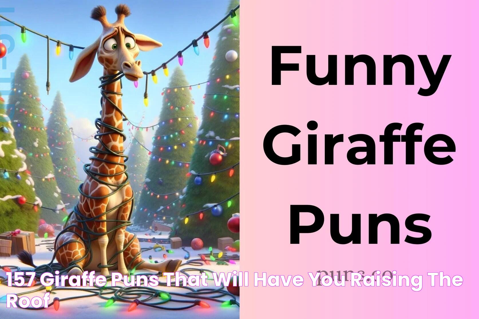 157 Giraffe Puns That Will Have You Raising the Roof!