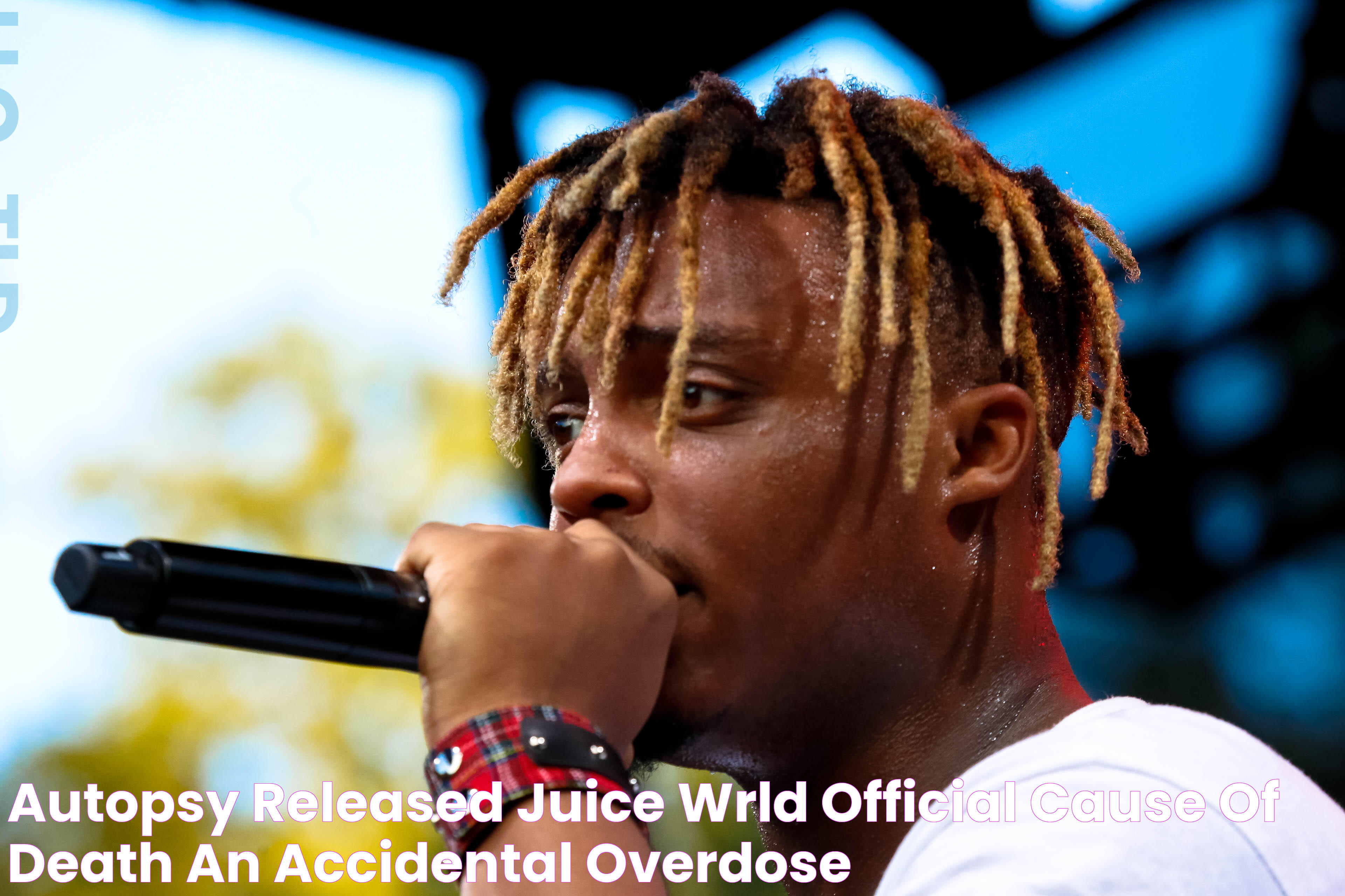 Autopsy Released Juice WRLD Official Cause Of Death An Accidental Overdose