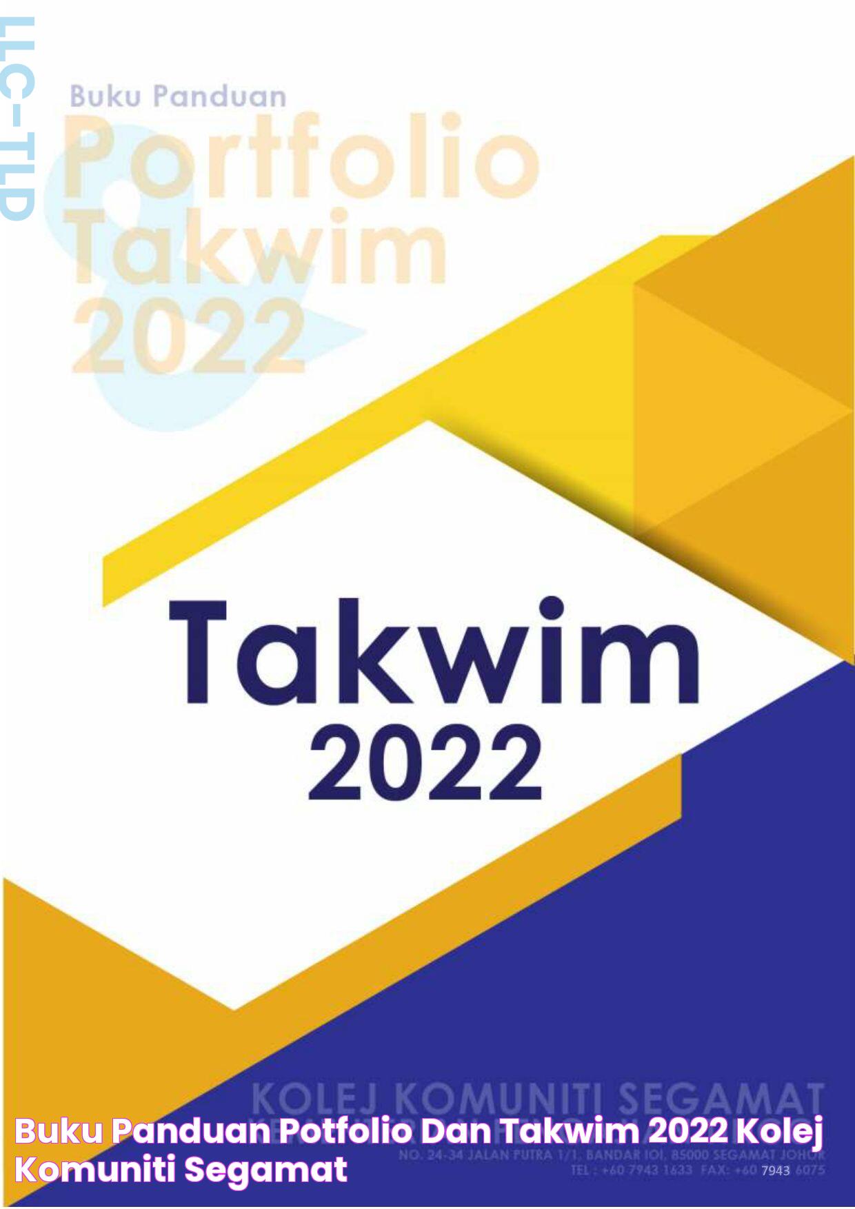 BUKU PANDUAN POTFOLIO DAN TAKWIM 2022 KOLEJ KOMUNITI SEGAMAT